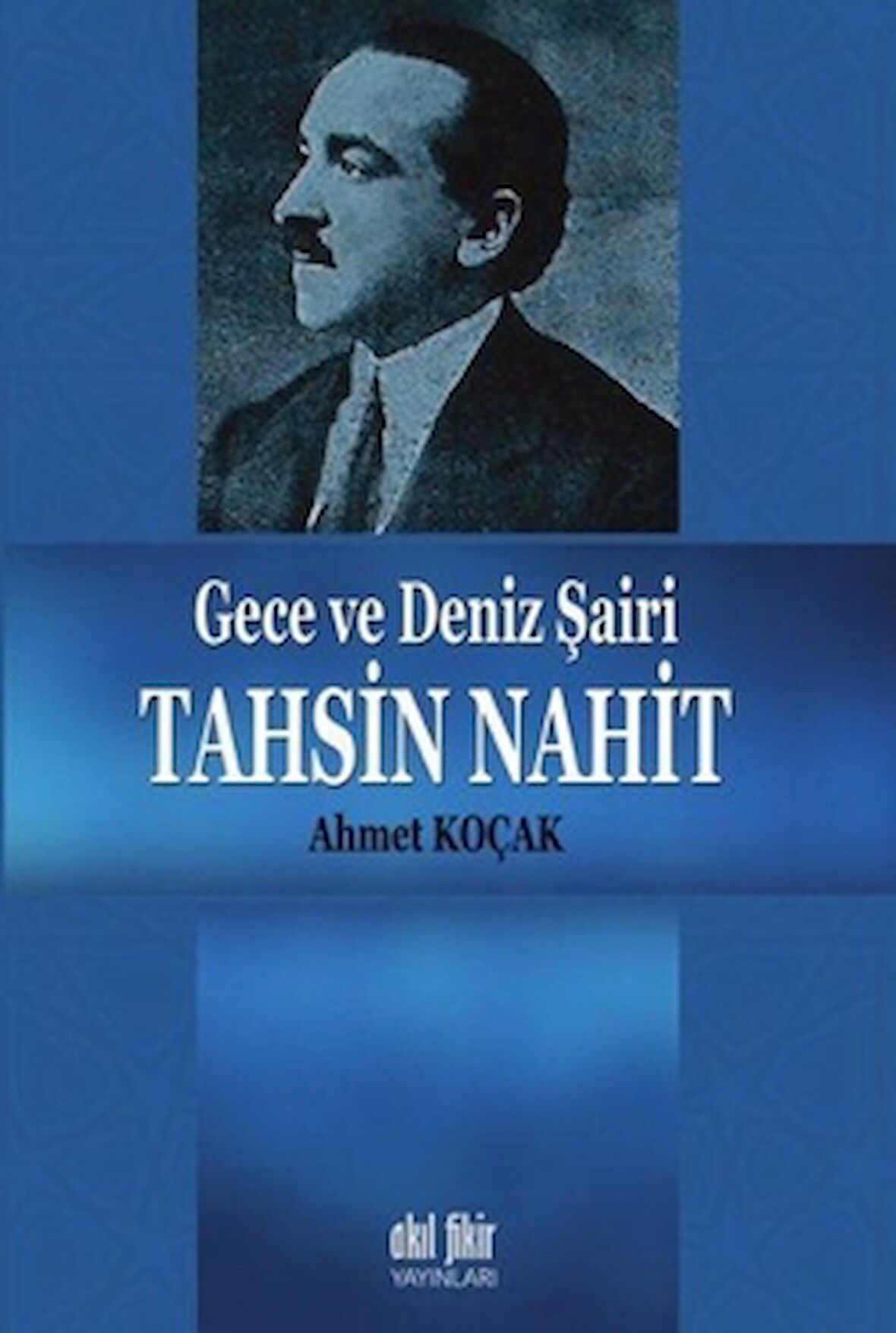 Gece ve Deniz Şairi Tahsin Nahit