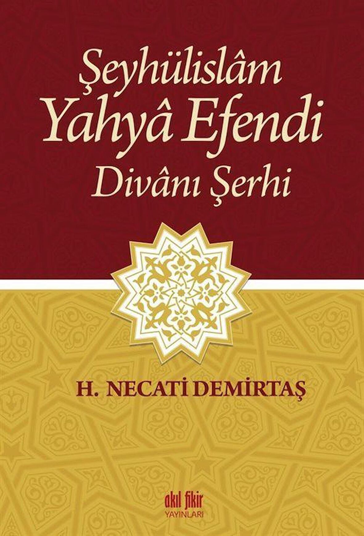 Şeyhülislam Yahya Efendi Divanı Şerhi