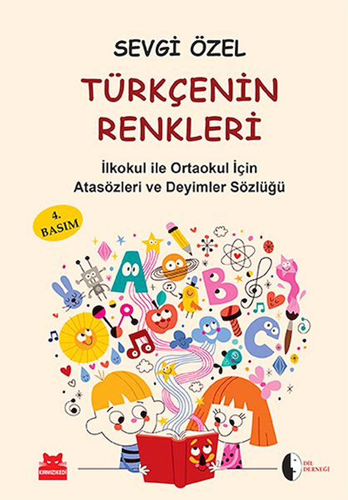 Kitap: Türkçenin Renkleri  İlköğretim için Atasözleri ve Deyimler Sözlüğü