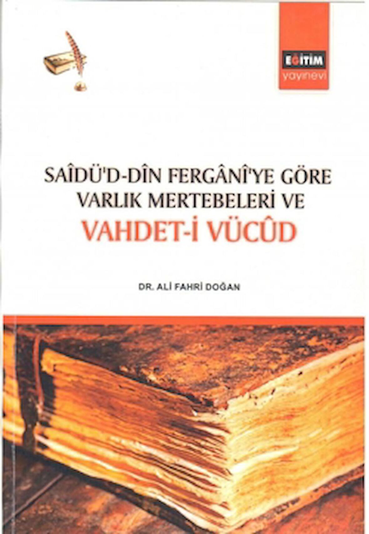 Sadü'd - Din Fergani'ye Göre Varlık Mertebeleri ve Vahdet-i Vücud