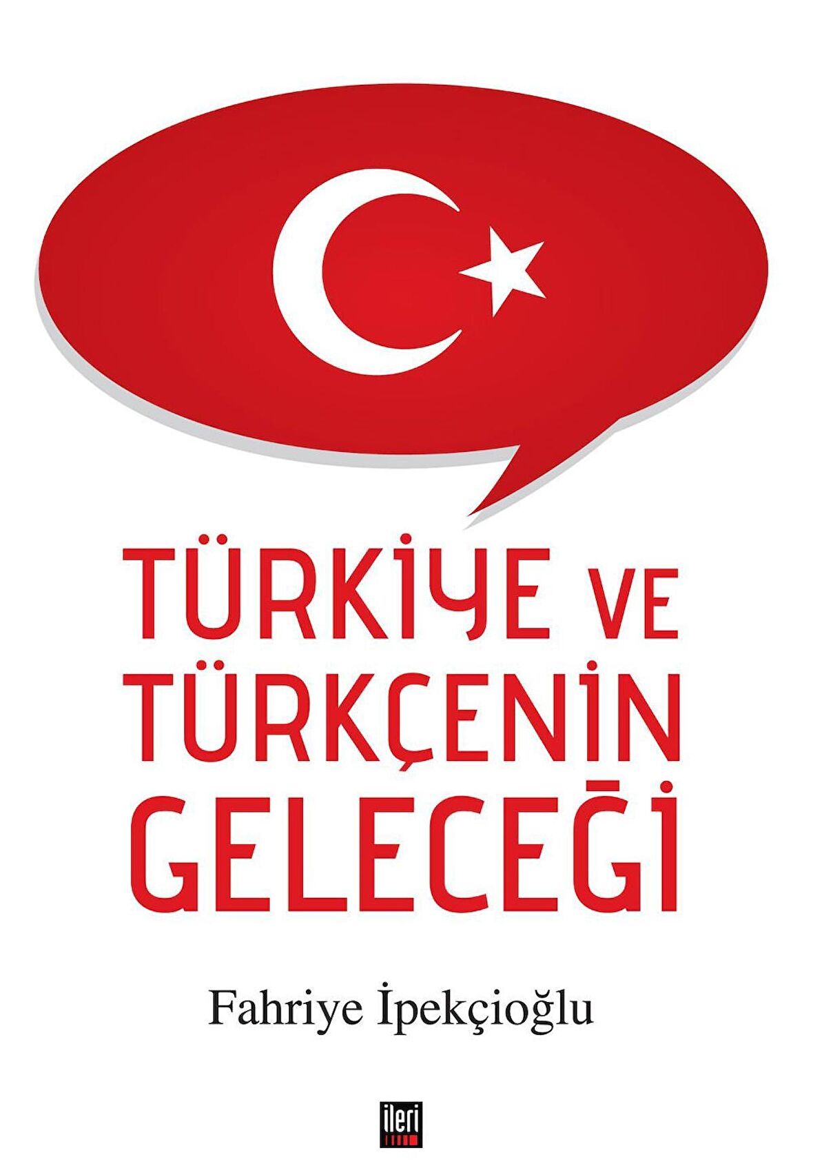 Türkiye ve Türkçenin Geleceği