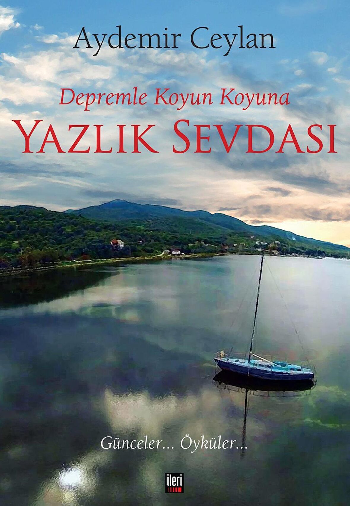 Depremle Koyun Koyuna Yazlık Sevdası