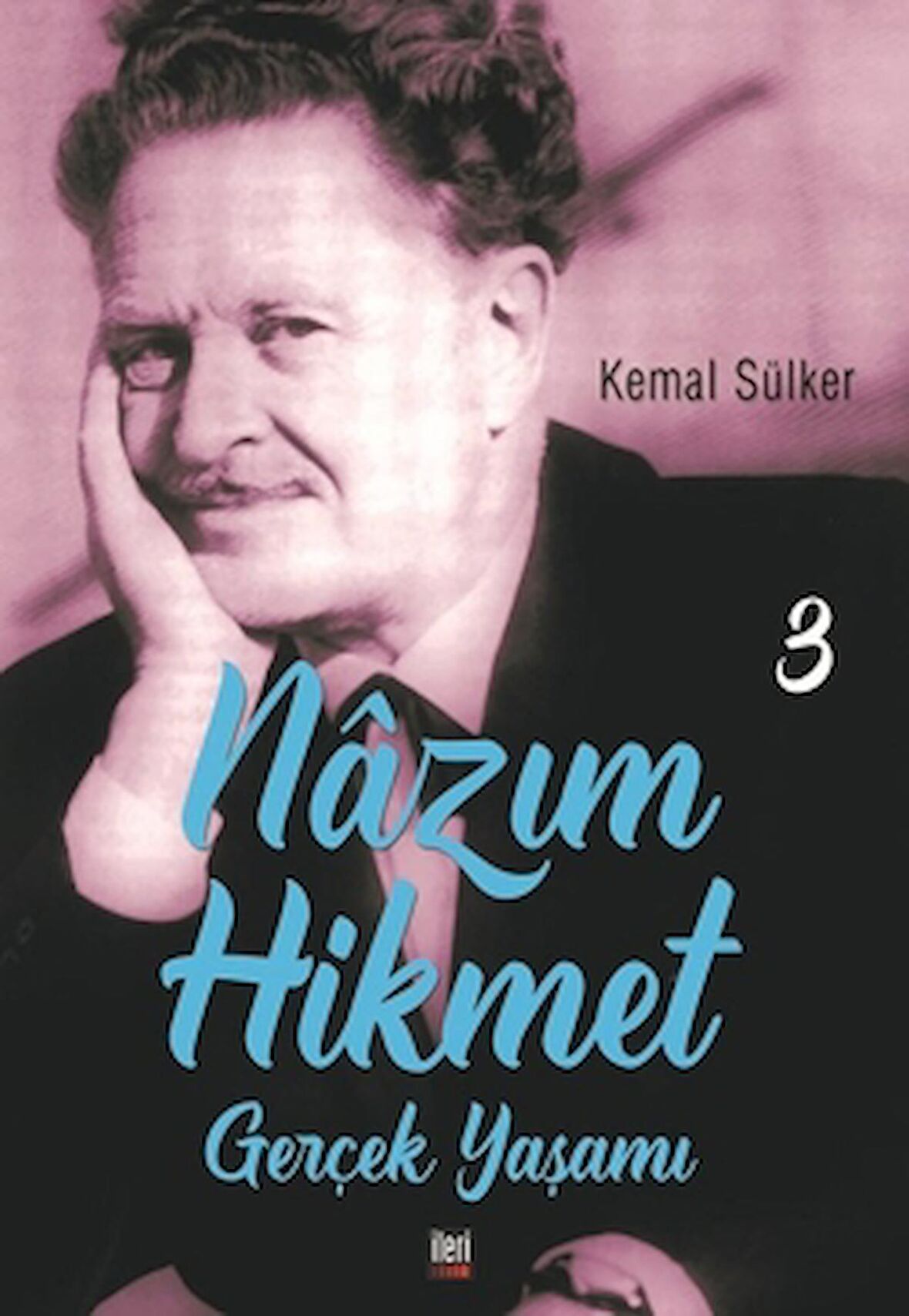 Nazım Hikmet - Gerçek Yaşamı 3