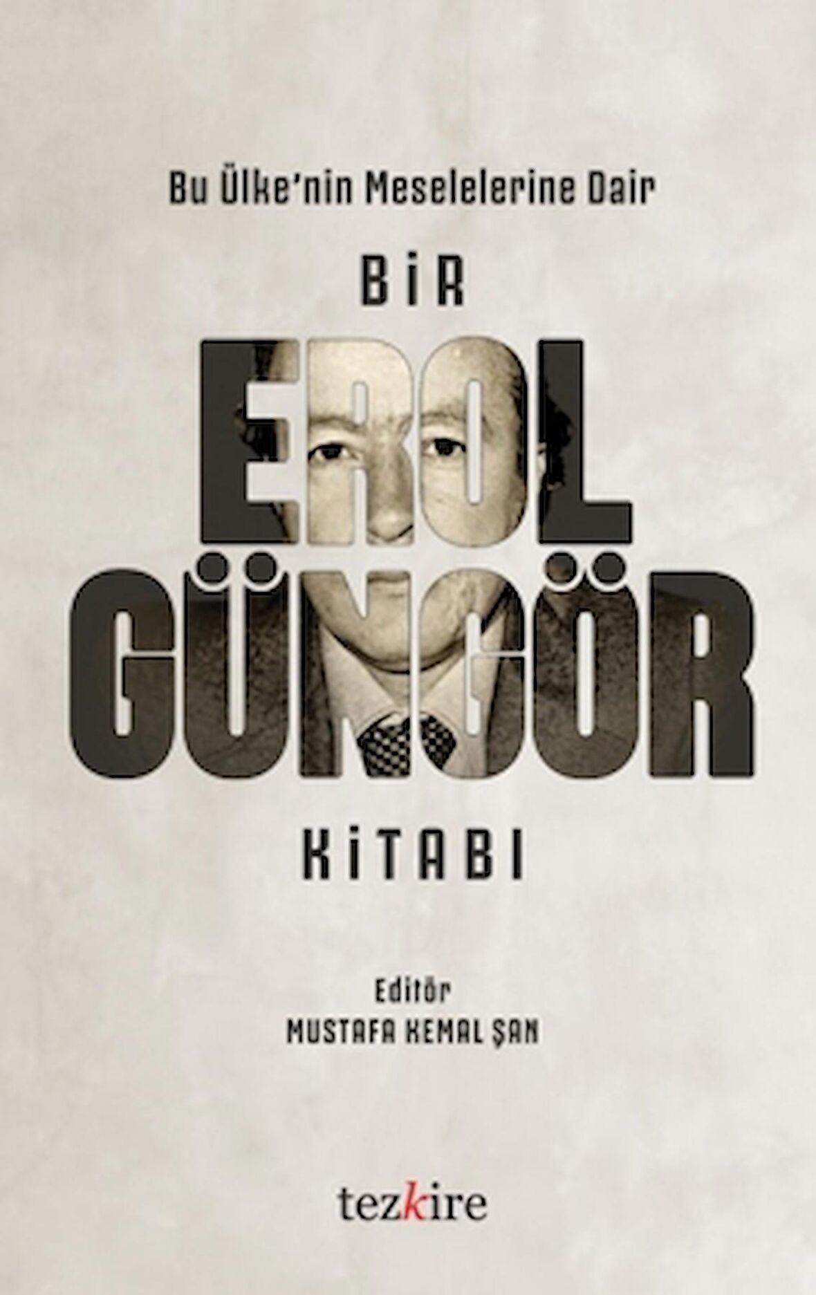 Bir Erol Güngör Kitabı