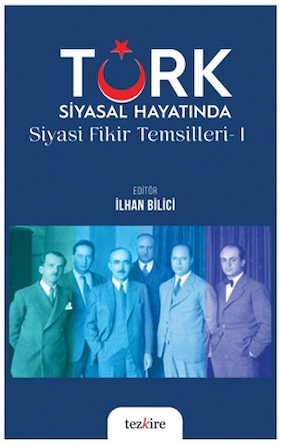 Türk Siyasal Hayatında Siyasi Fikirler Temsilleri - 1