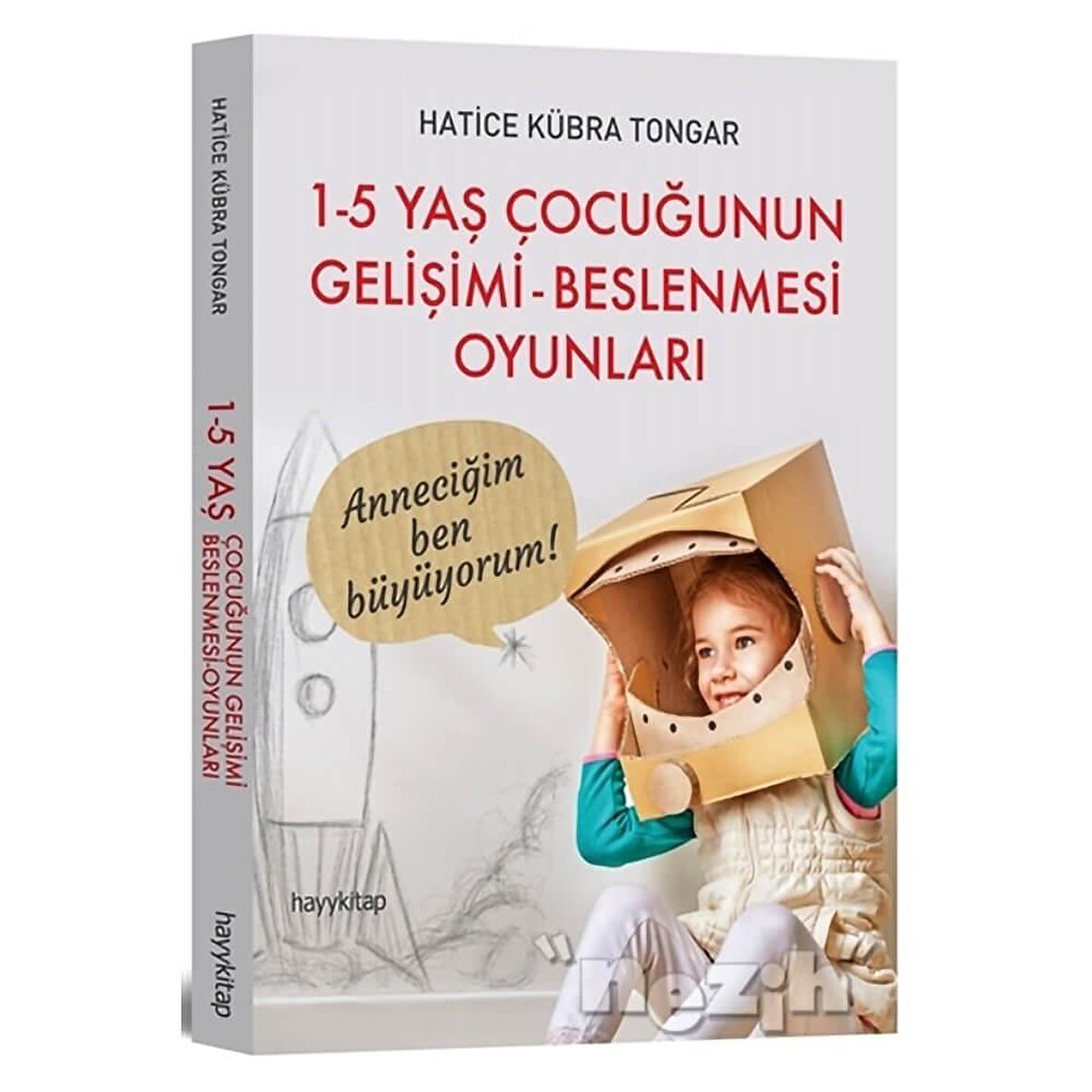 1 - 5 Yaş Çocuğunun Gelişimi - Beslenmesi Oyunları