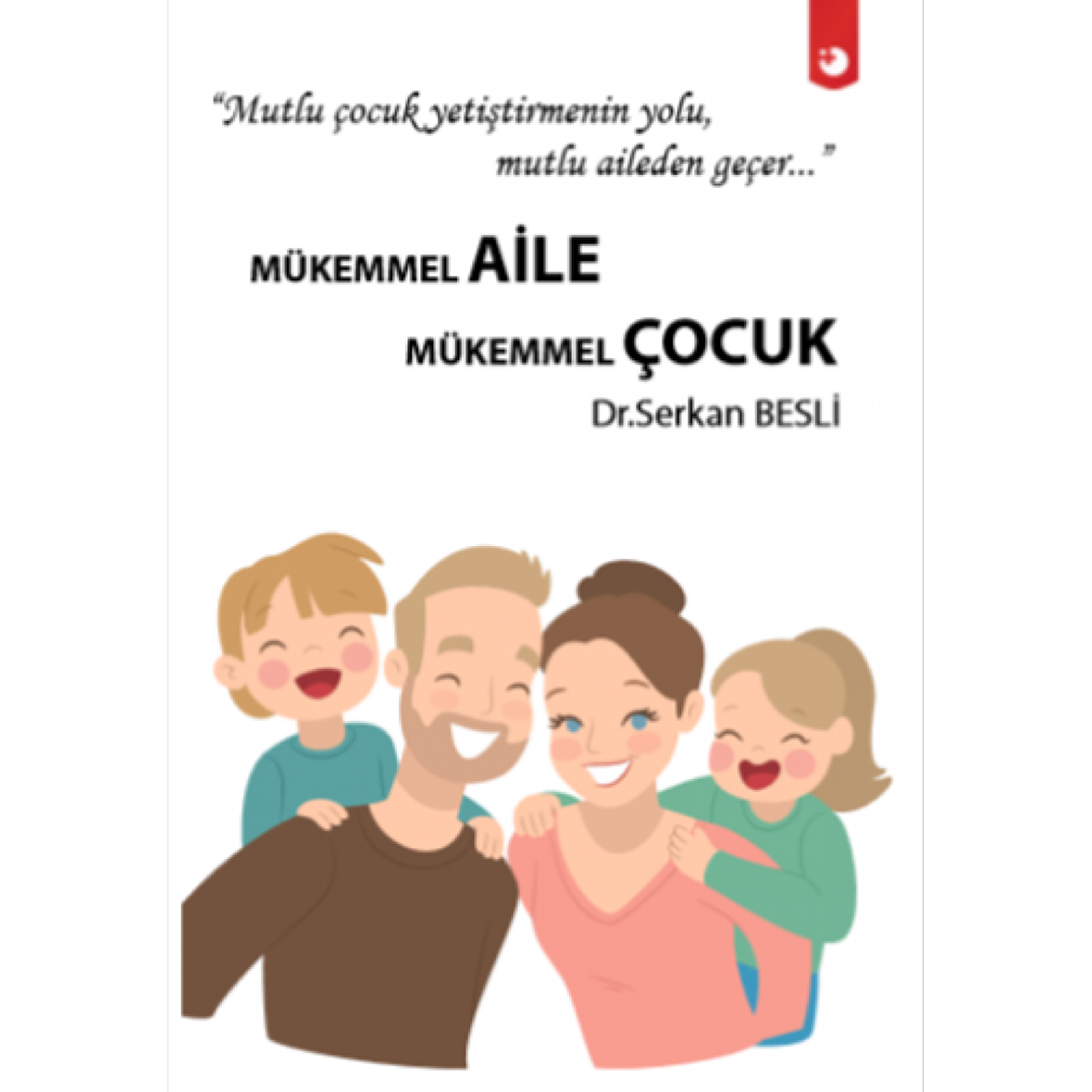 Mükemmel Aile Mükemmel Çocuk