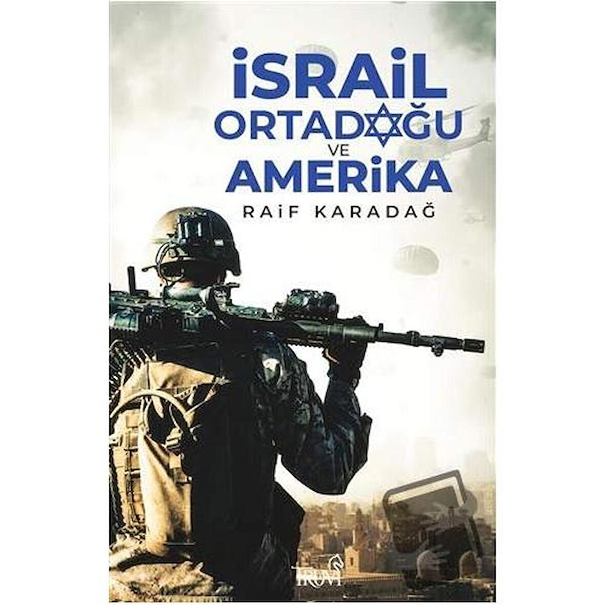 İsrail Ortadoğu ve Amerika