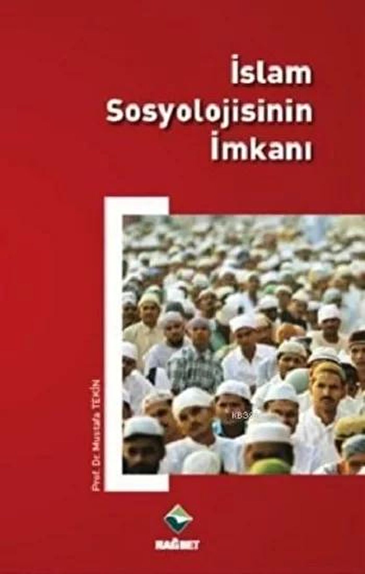 İslam Sosyolojisinin İmkanı