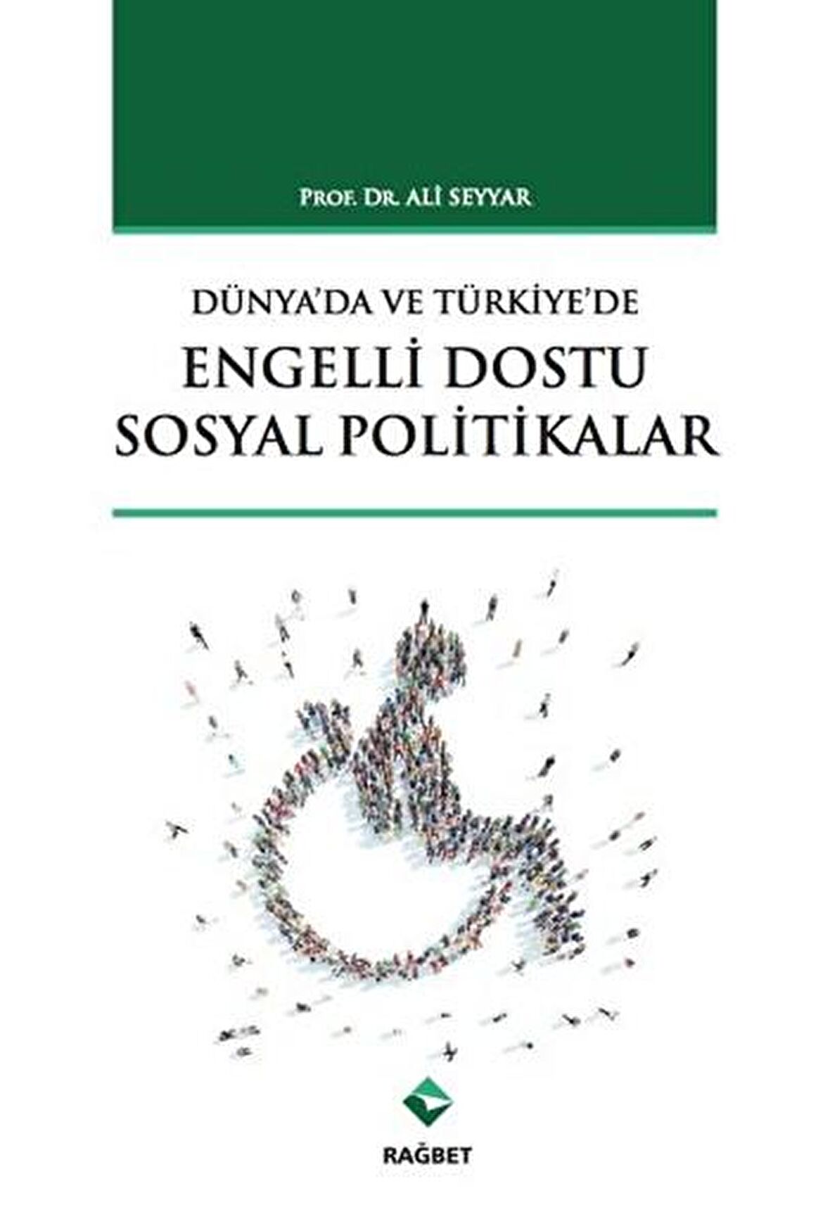 Dünya'da ve Türkiye'de Engelli Dostu Sosyal Politikalar