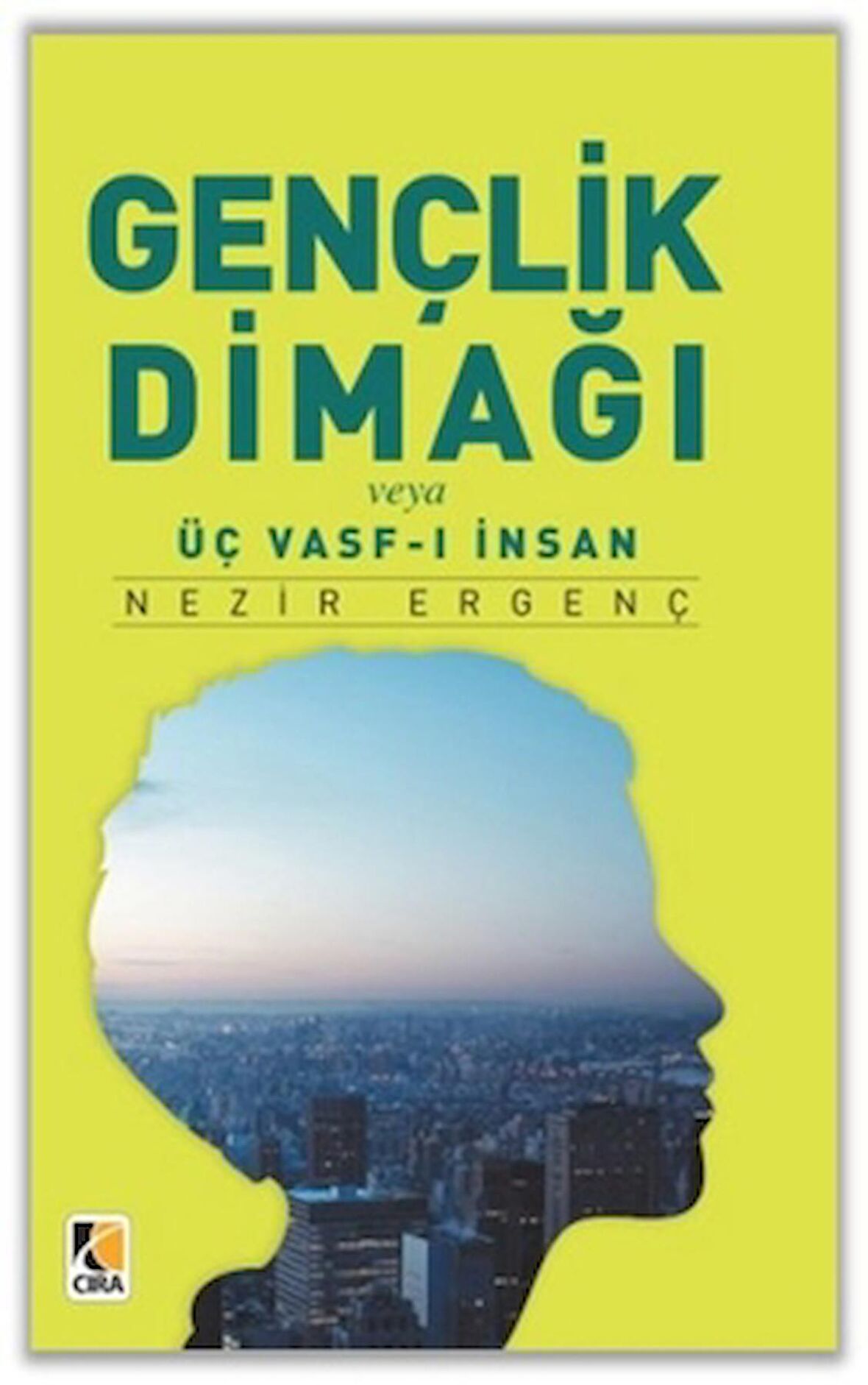 Gençlik Dimağı veya Üç Vasf-ı İnsan