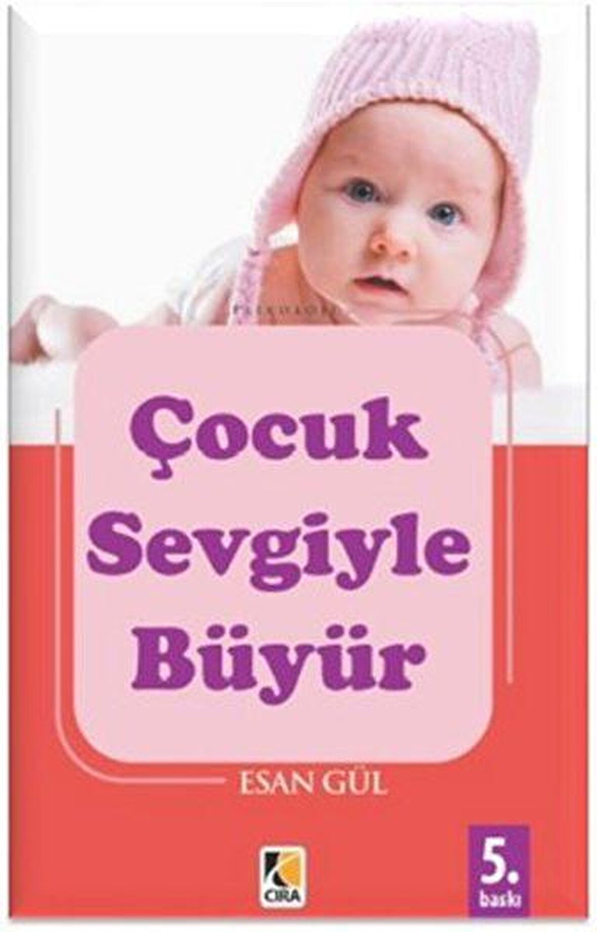 Çocuk Sevgiyle Büyür