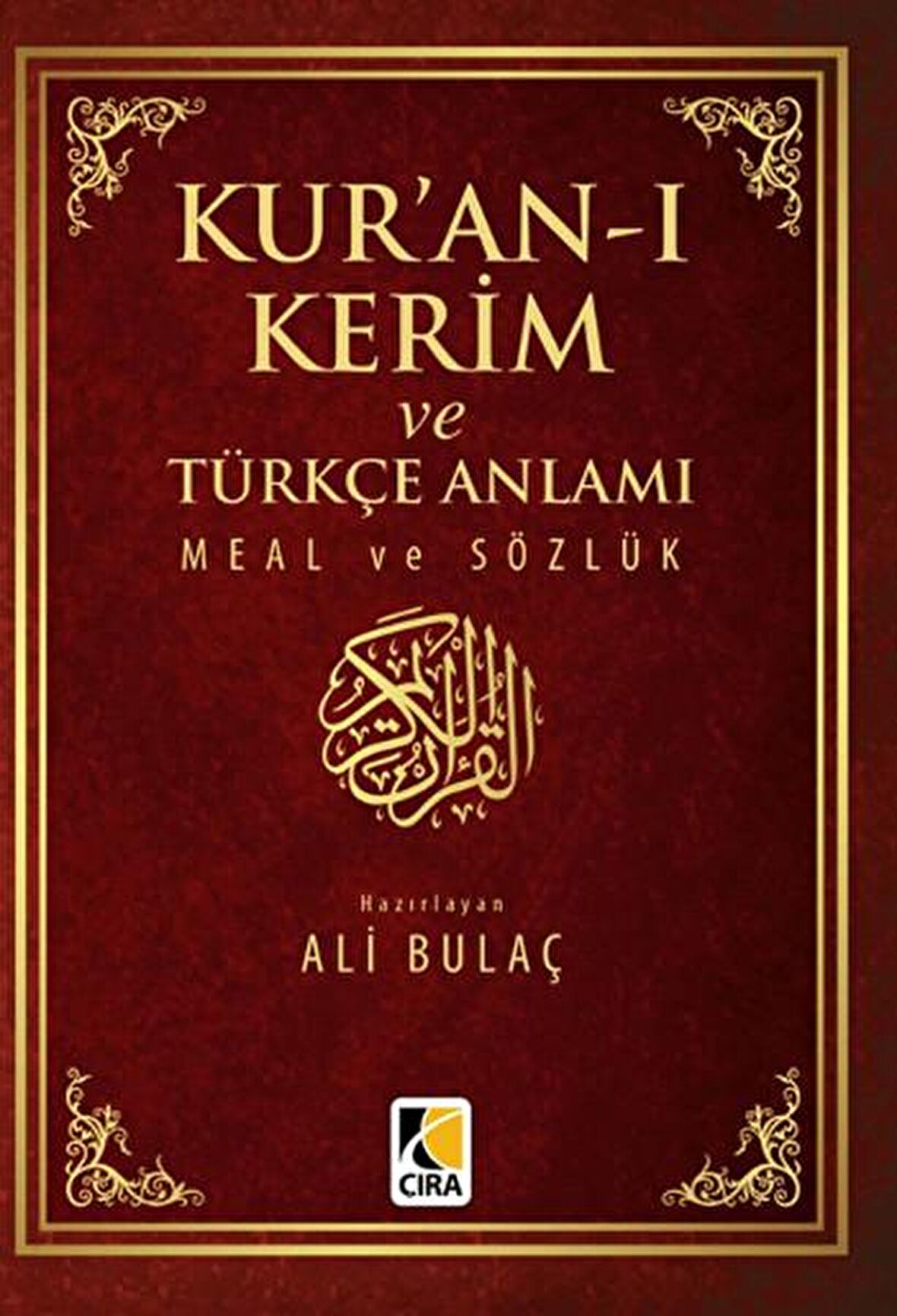 Kur'an-ı Kerim ve Türkçe Anlamı Meal ve Sözlük Küçük Boy
