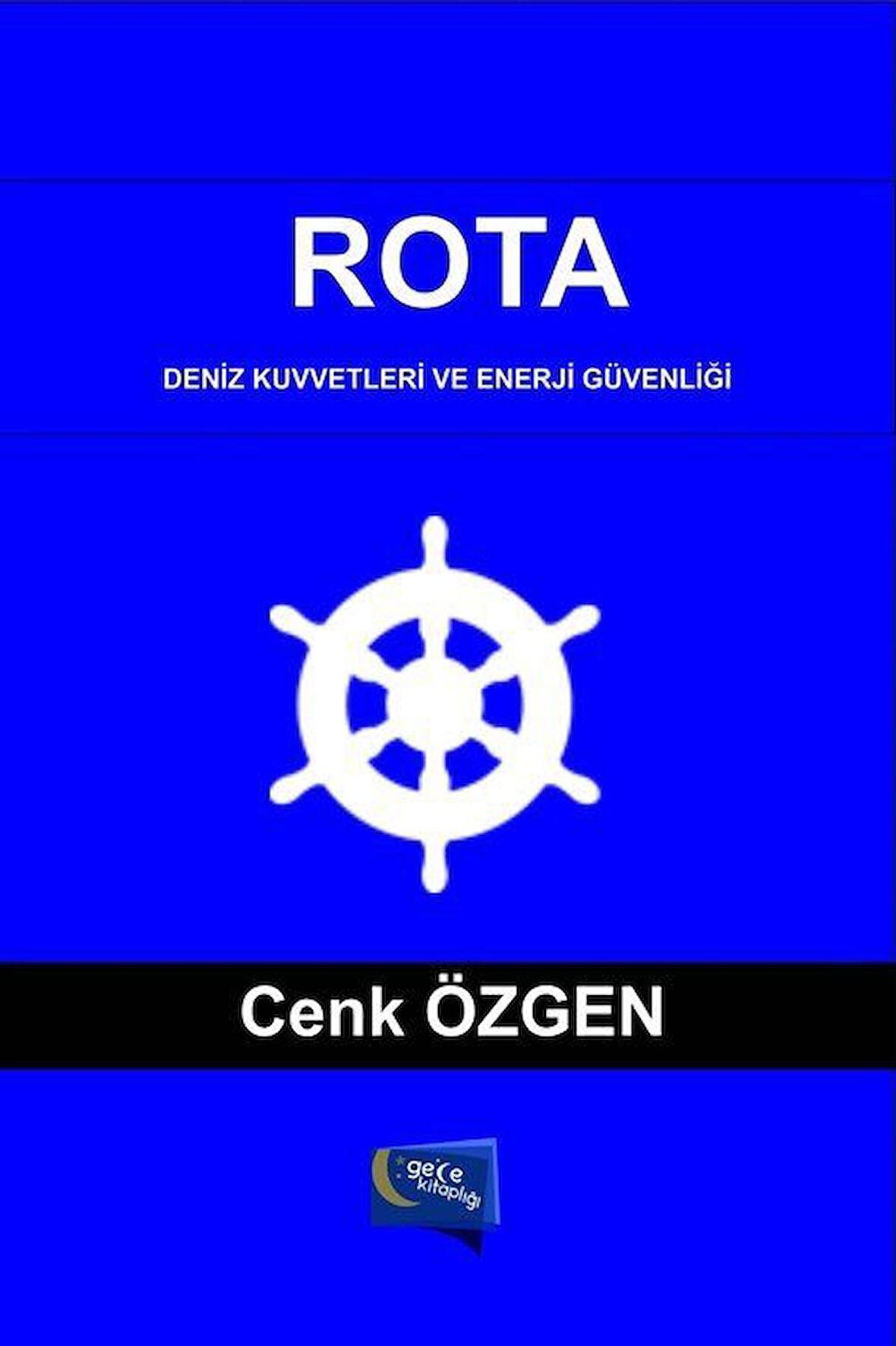 Rota : Deniz Kuvvetleri ve Enerji Güvenliği