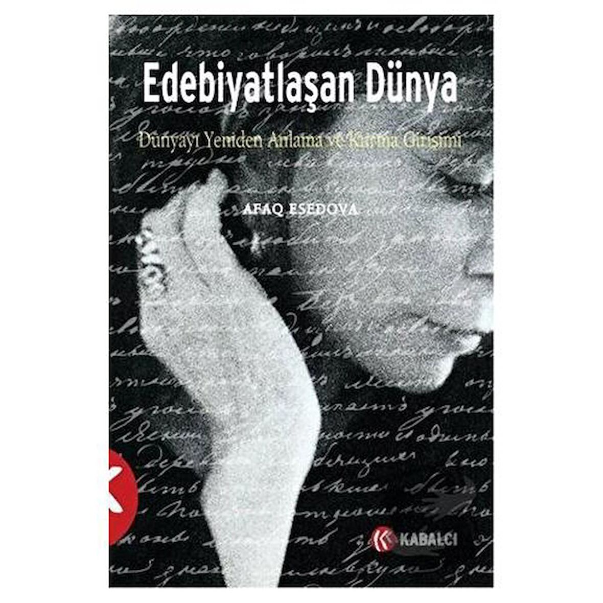 Edebiyatlaşan Dünya