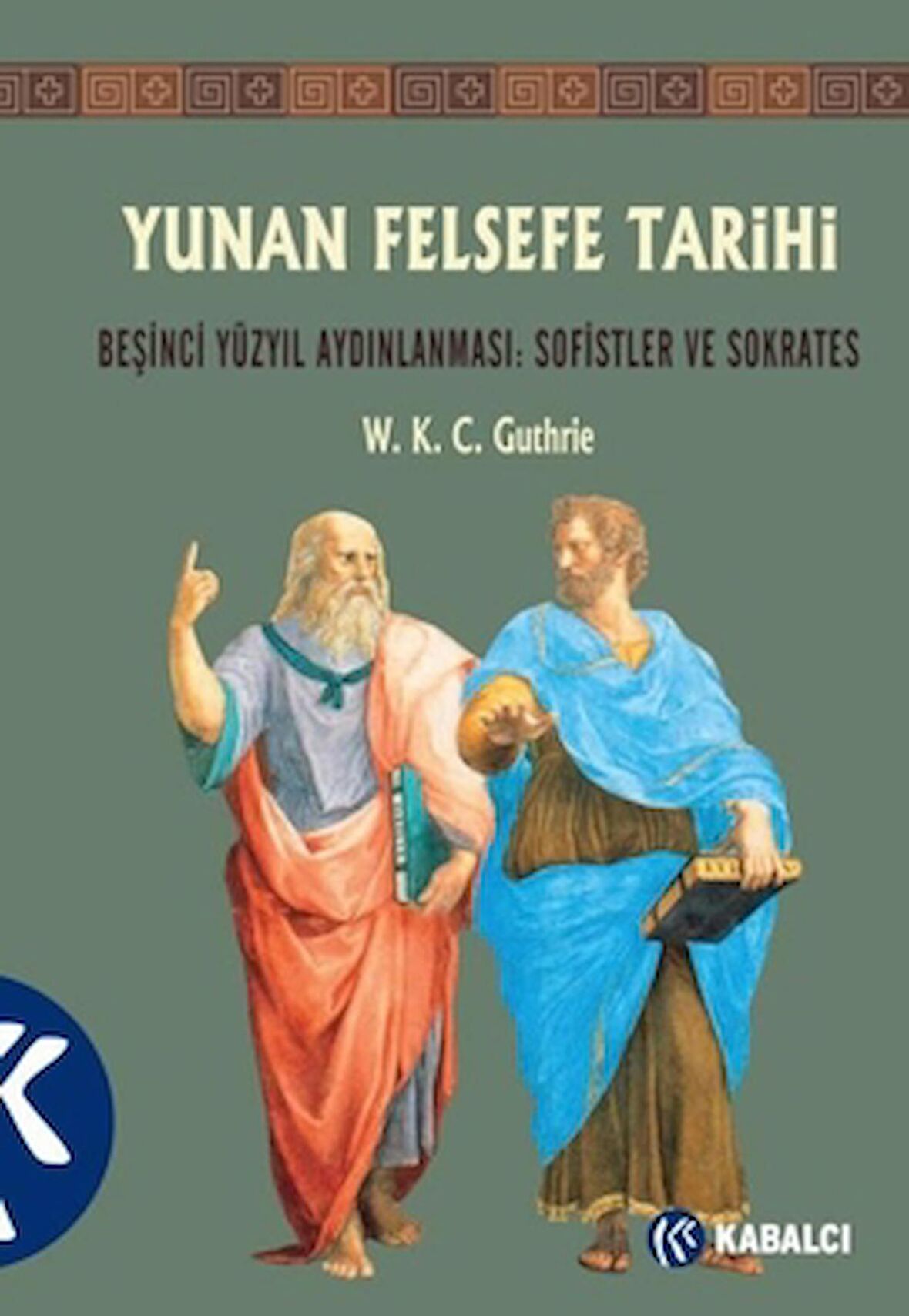 Yunan Felsefe Tarihi 3. Cilt