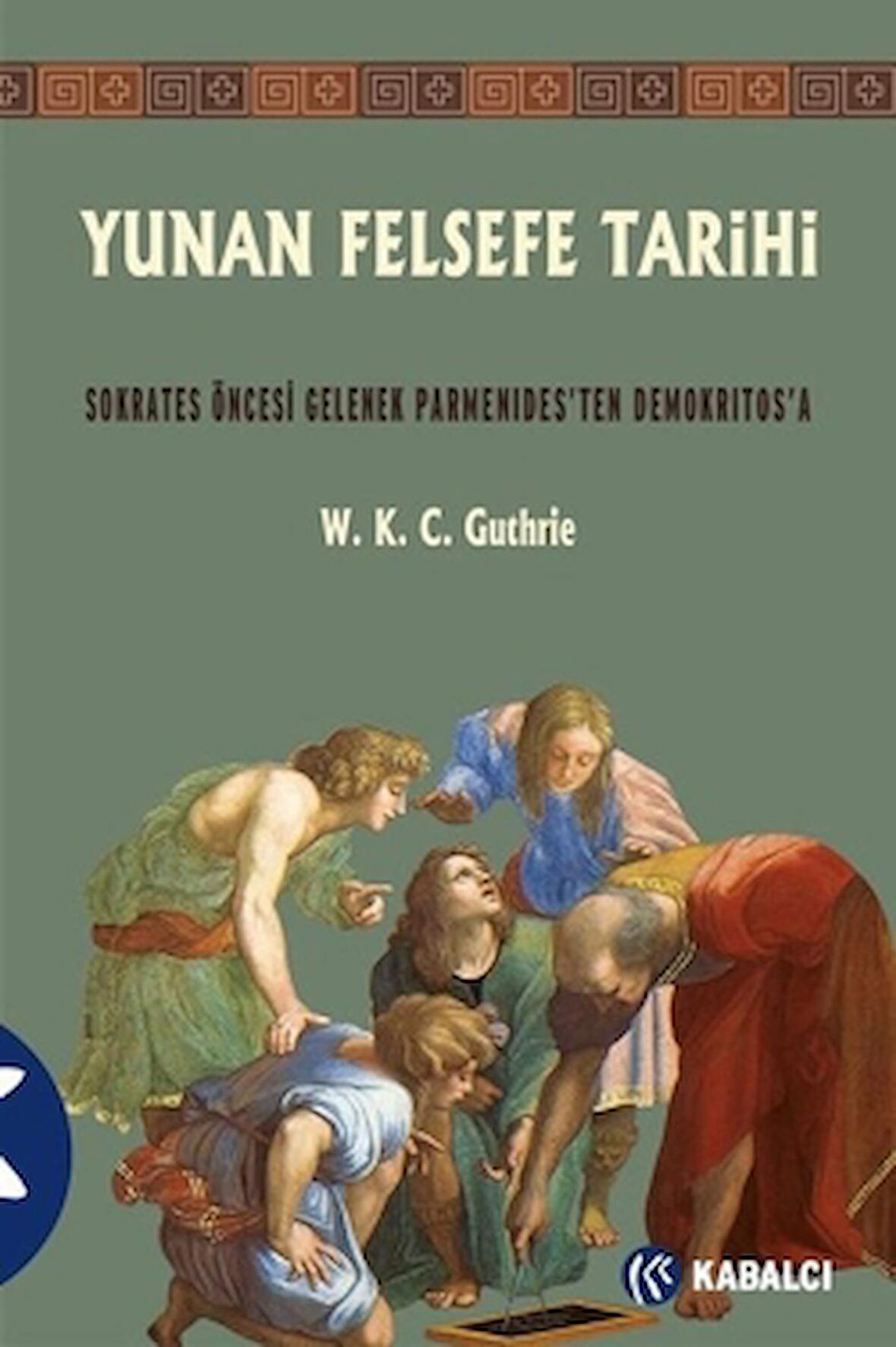 Yunan Felsefe Tarihi 2. Cilt