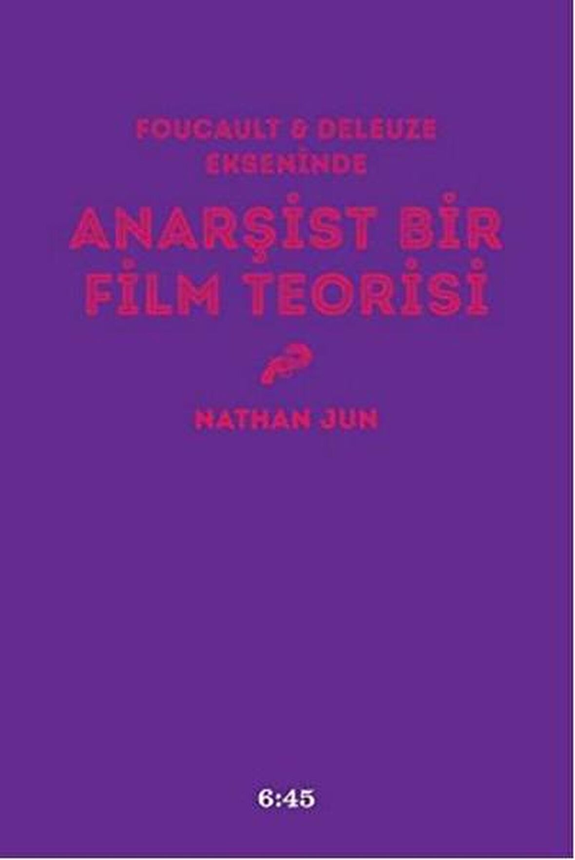 Anarşist Bir Film Teorisi