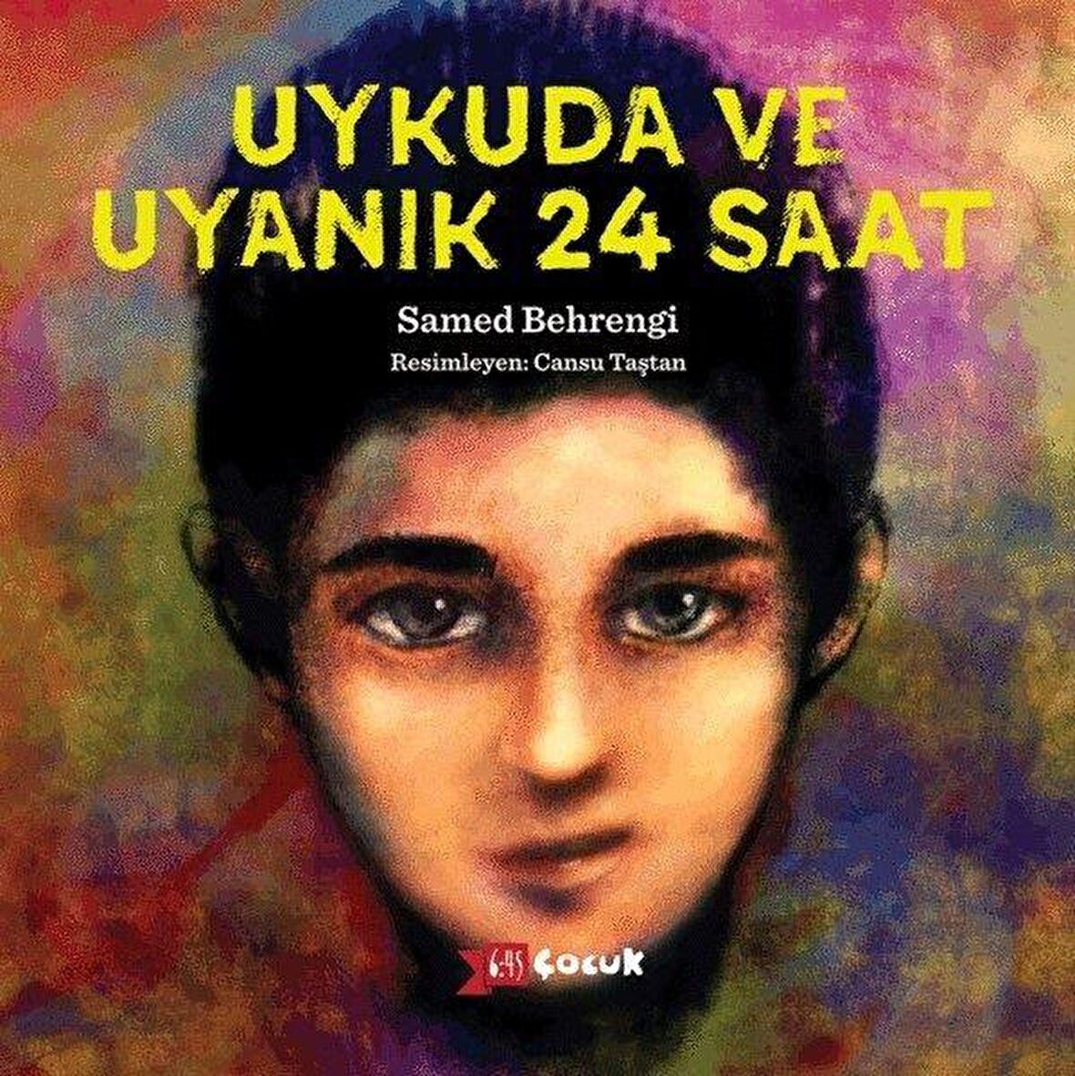 Uykuda ve Uyanık 24 Saat