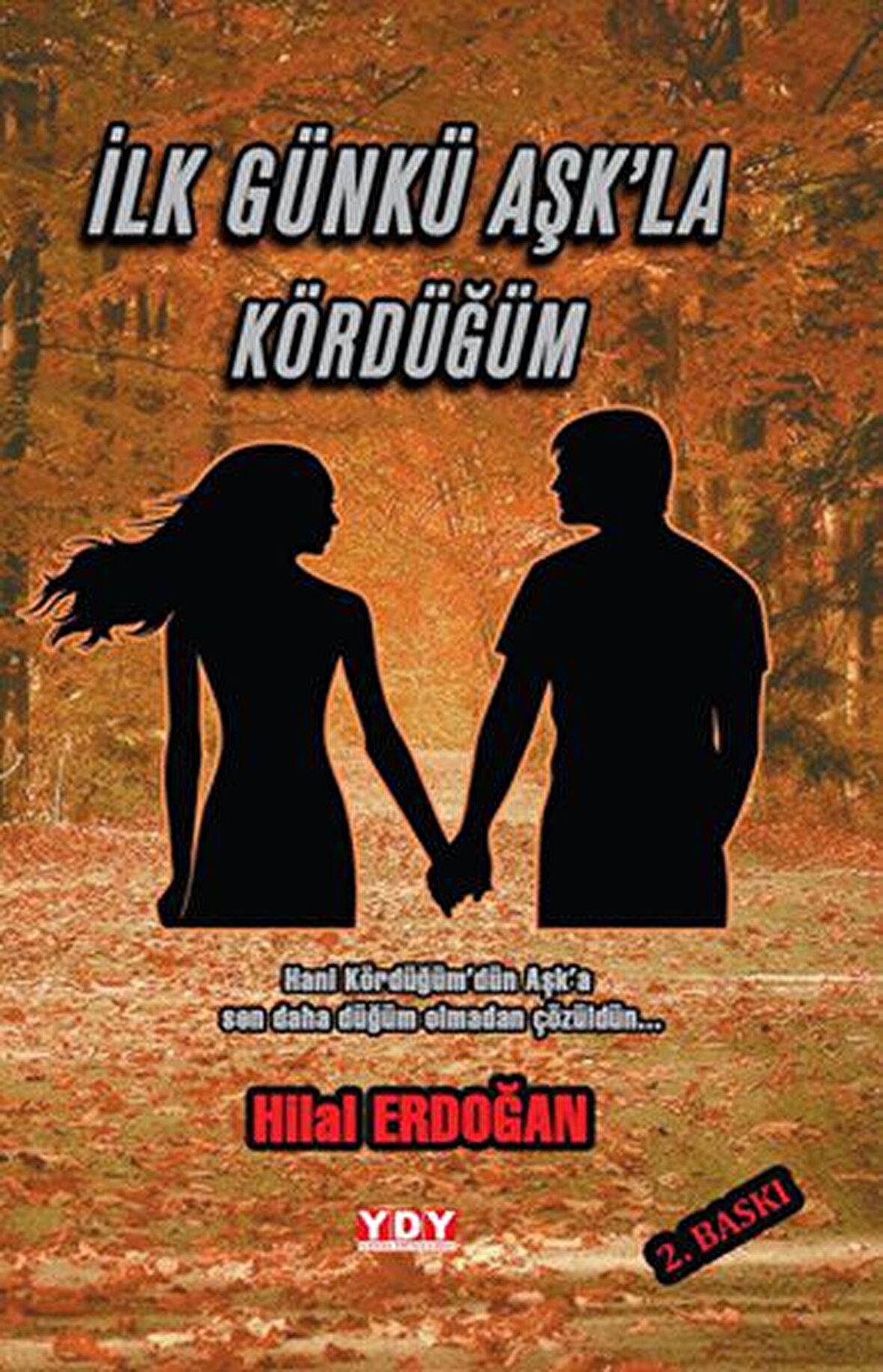 İlk Gün Aşk'la Kördüğüm