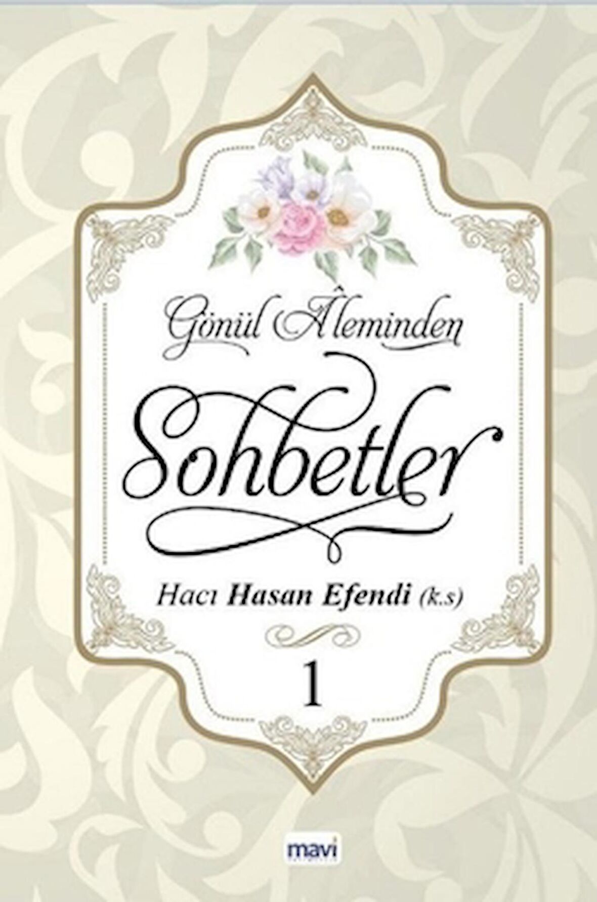 Gönül Aleminden Sohbetler 1