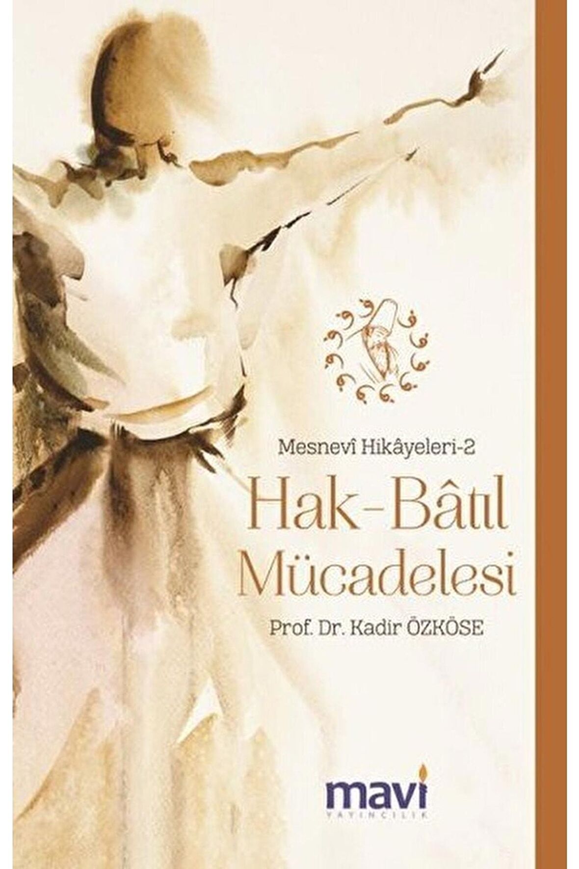 Hak-batıl Mücadelesi: Mesnevi Hikayeleri-2