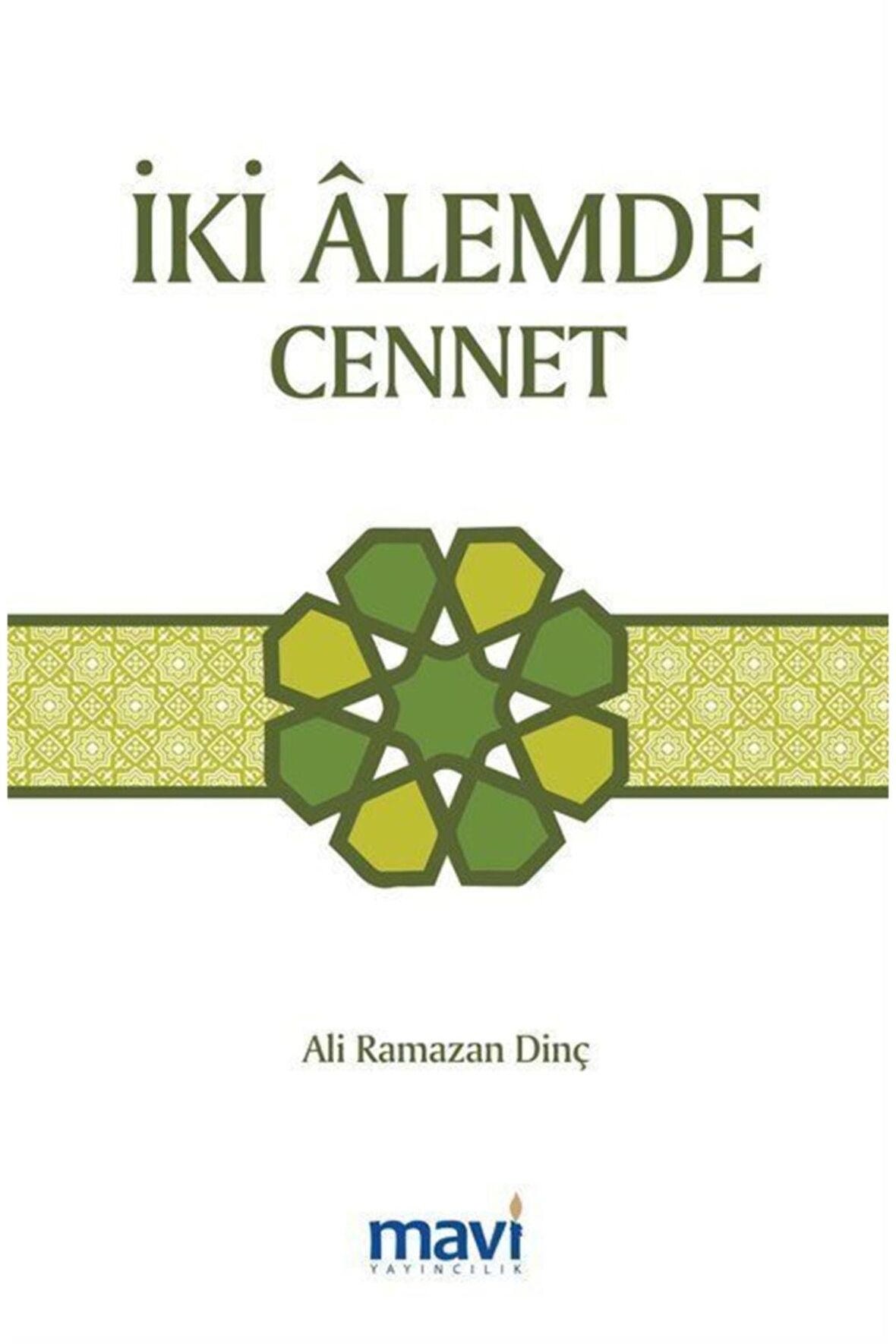 İki Alemde Cennet