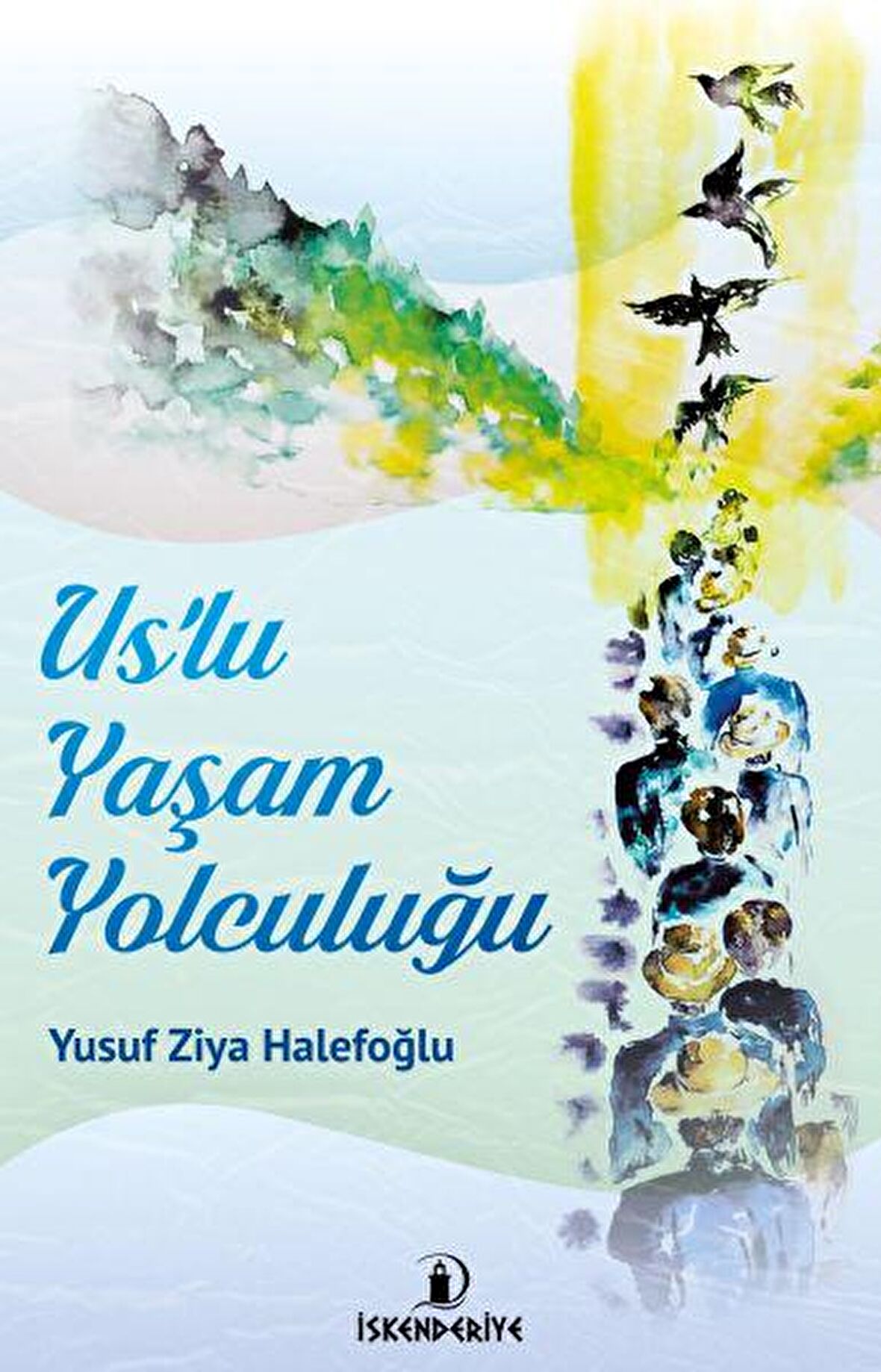 Us'lu Yaşam Yolculuğu