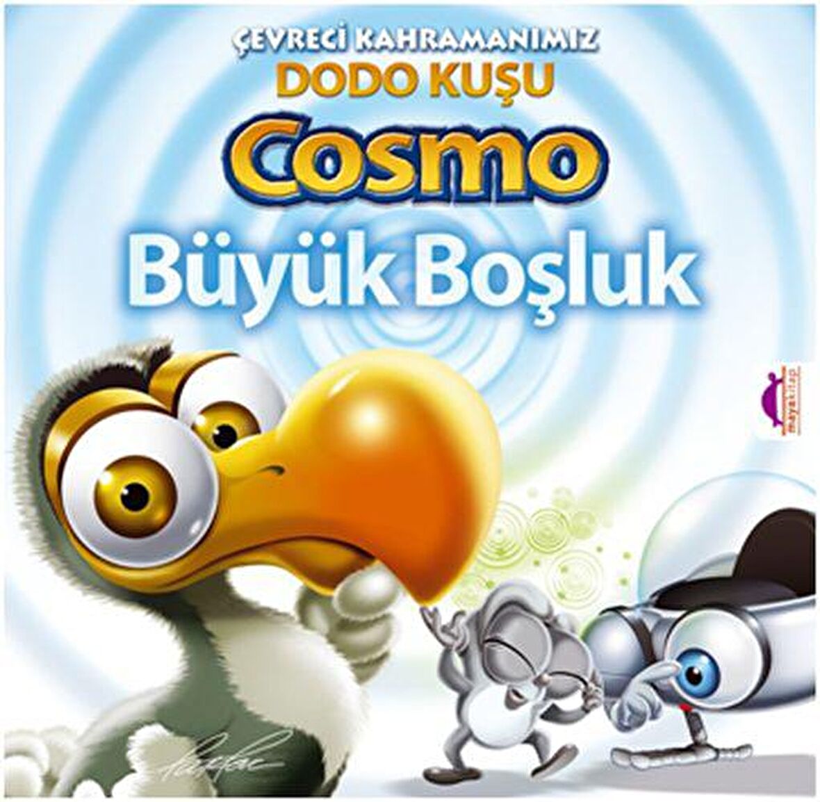 Çevreci Kahramanımız Dodo Kuşu Cosmo - Büyük Boşluk