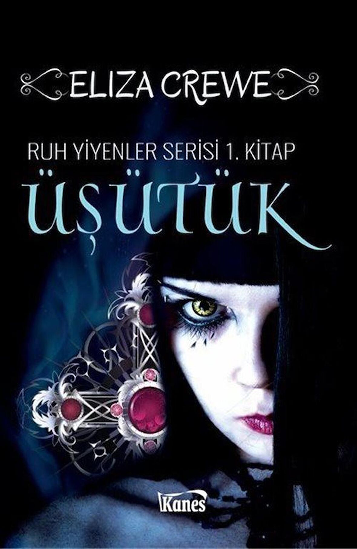 Üşütük: Ruh Yiyenler Serisi 1