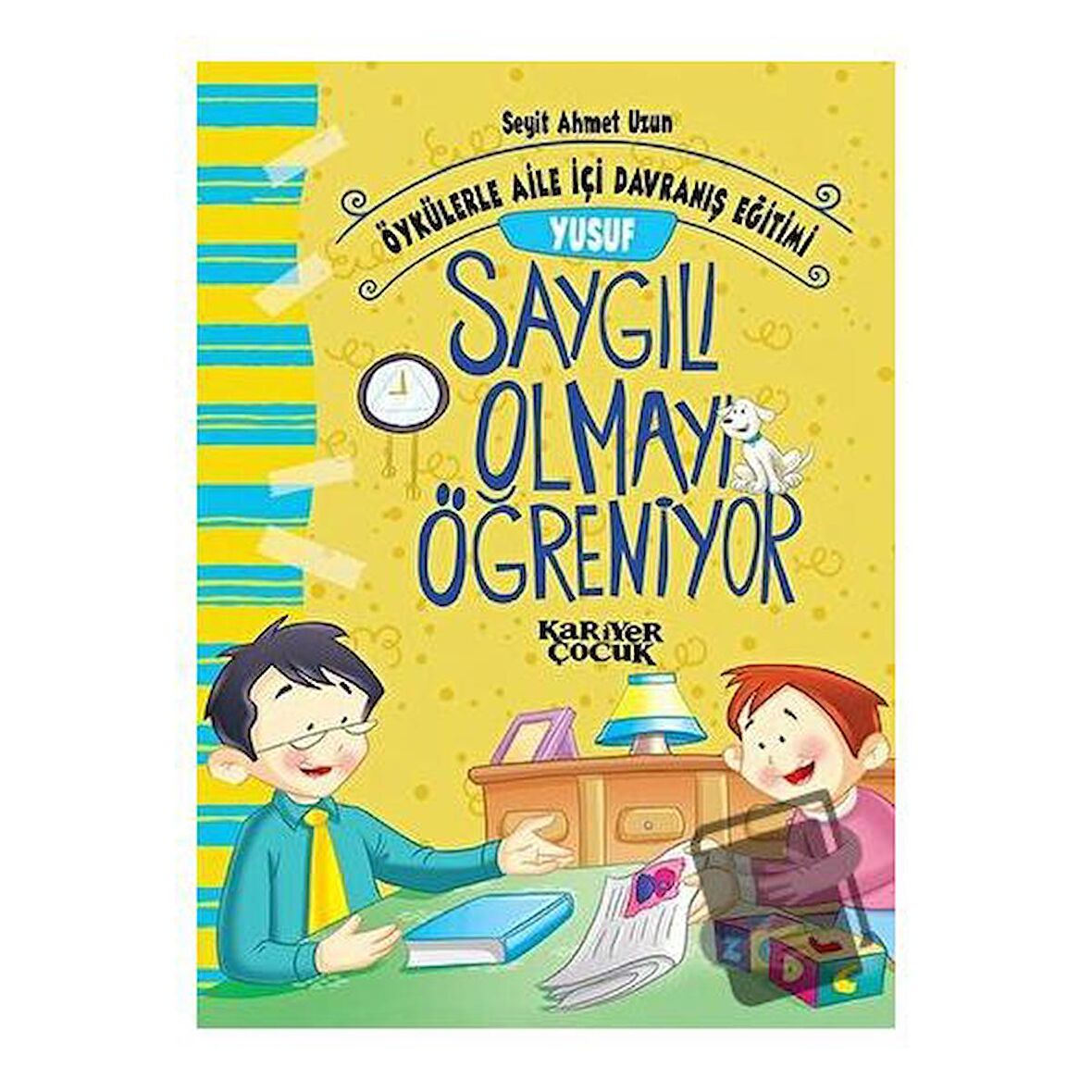 Yusuf Saygılı Olmayı Öğreniyor - Öykülerle Aile İçi Davranış Eğitimi