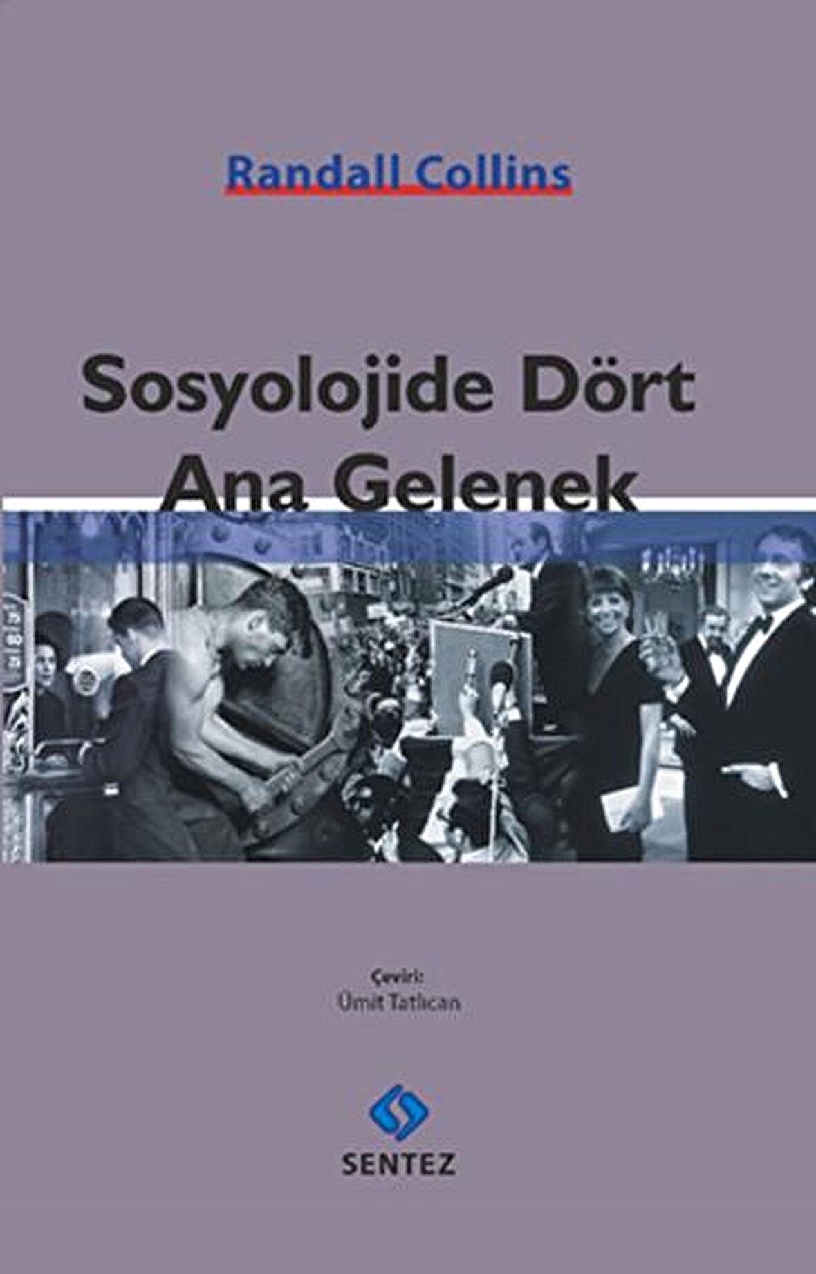 Sosyolojide Dört Ana Gelenek