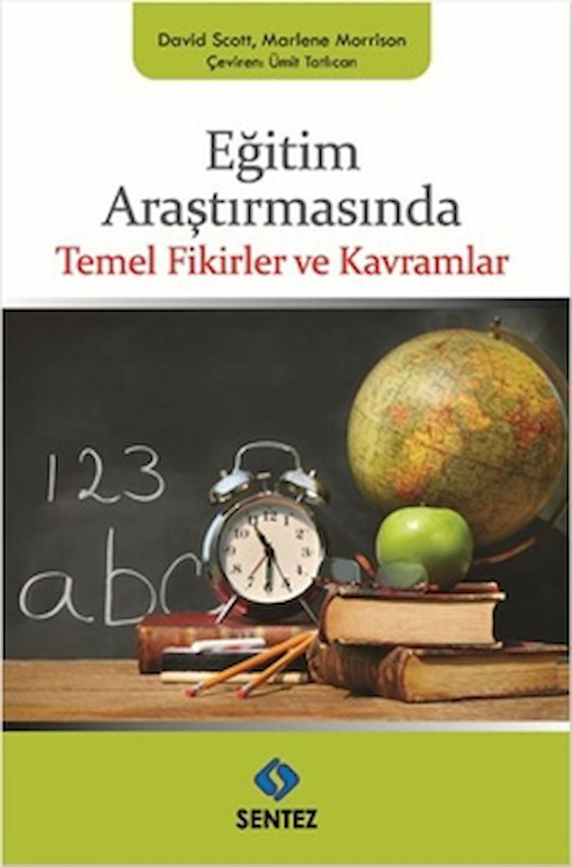 Eğitim Araştırmasında Temel Fikirler ve Kavramlar