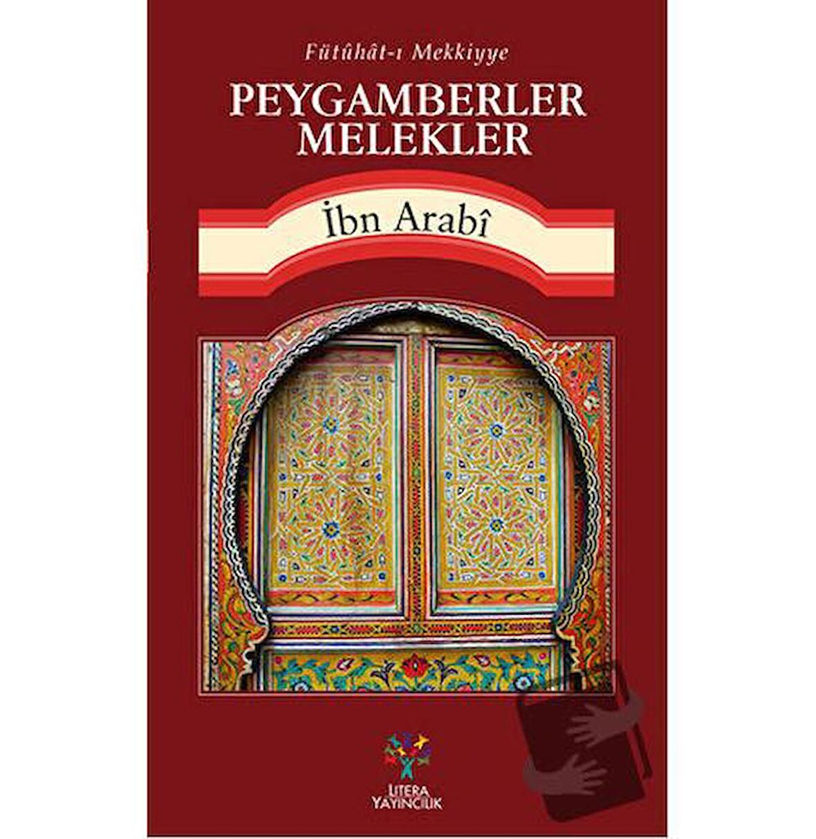 Fütühat-ı Mekkiyye - Peygamberler Melekler