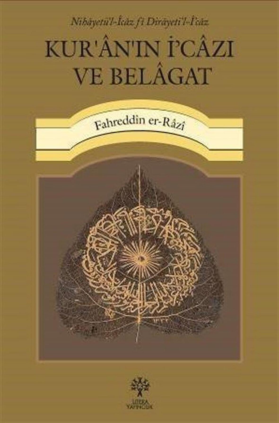 Kur'an'ın İ'cazı ve Belagat / Fahreddin er-Razi