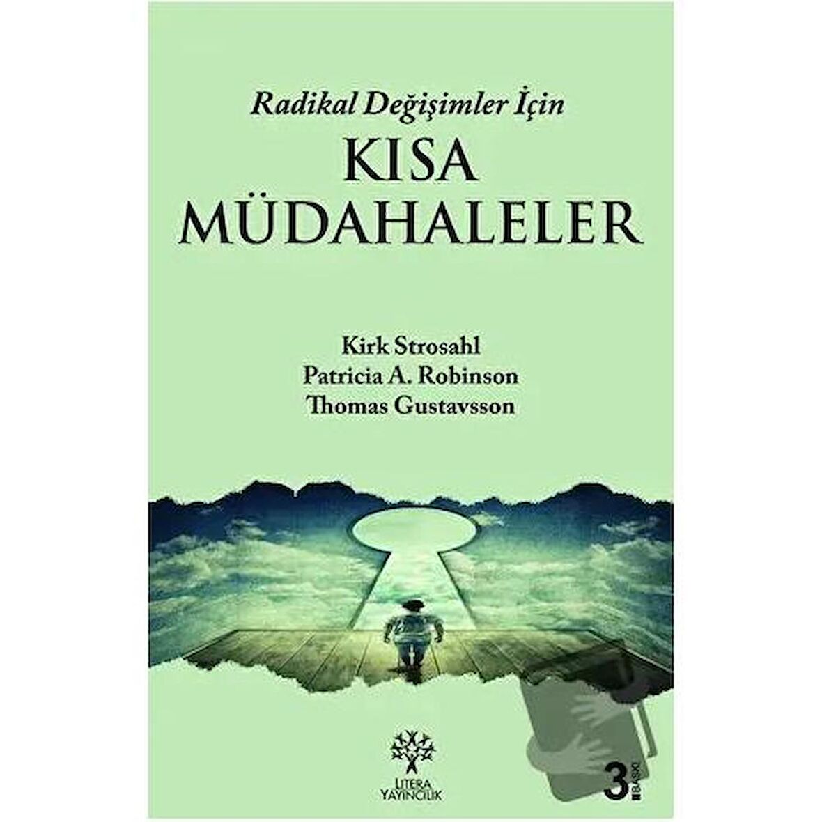 Radikal Değişimler İçin Kısa Müdahaleler