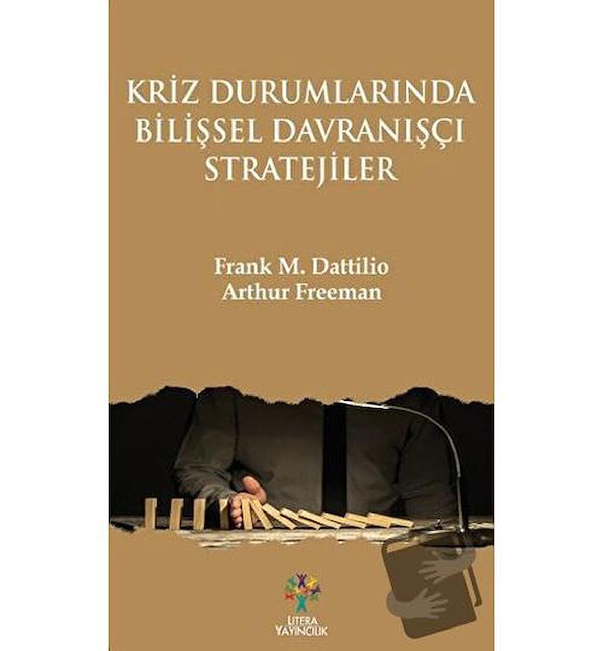 Kriz Durumlarında Bilişsel Davranışçı Stratejiler