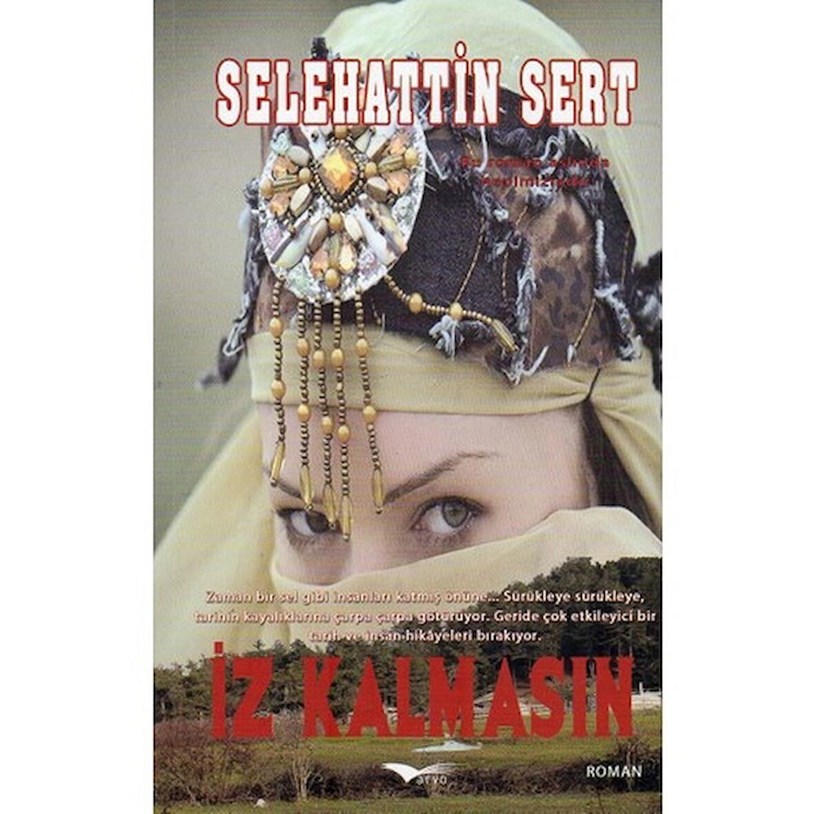 iz Kalmasın - Selehattin Sert