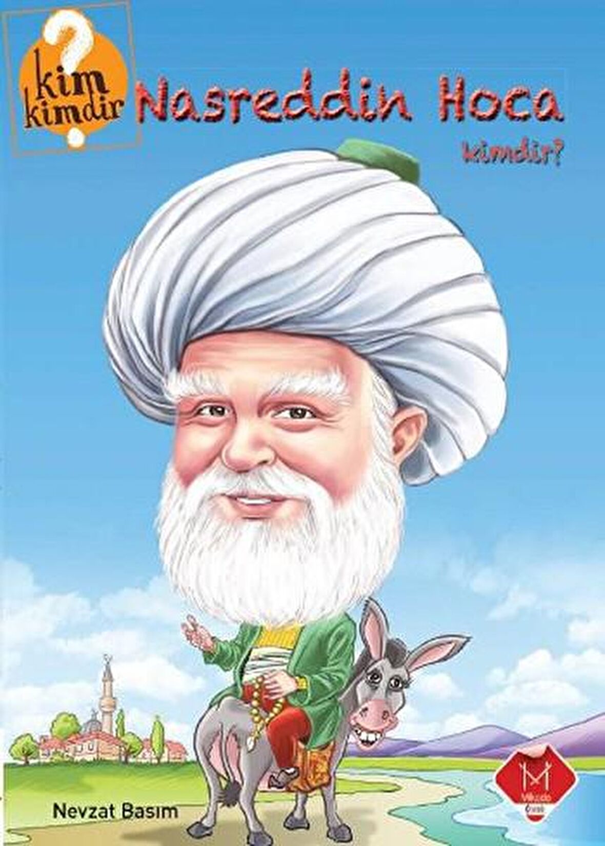 Nasreddin Hoca Kimdir?
