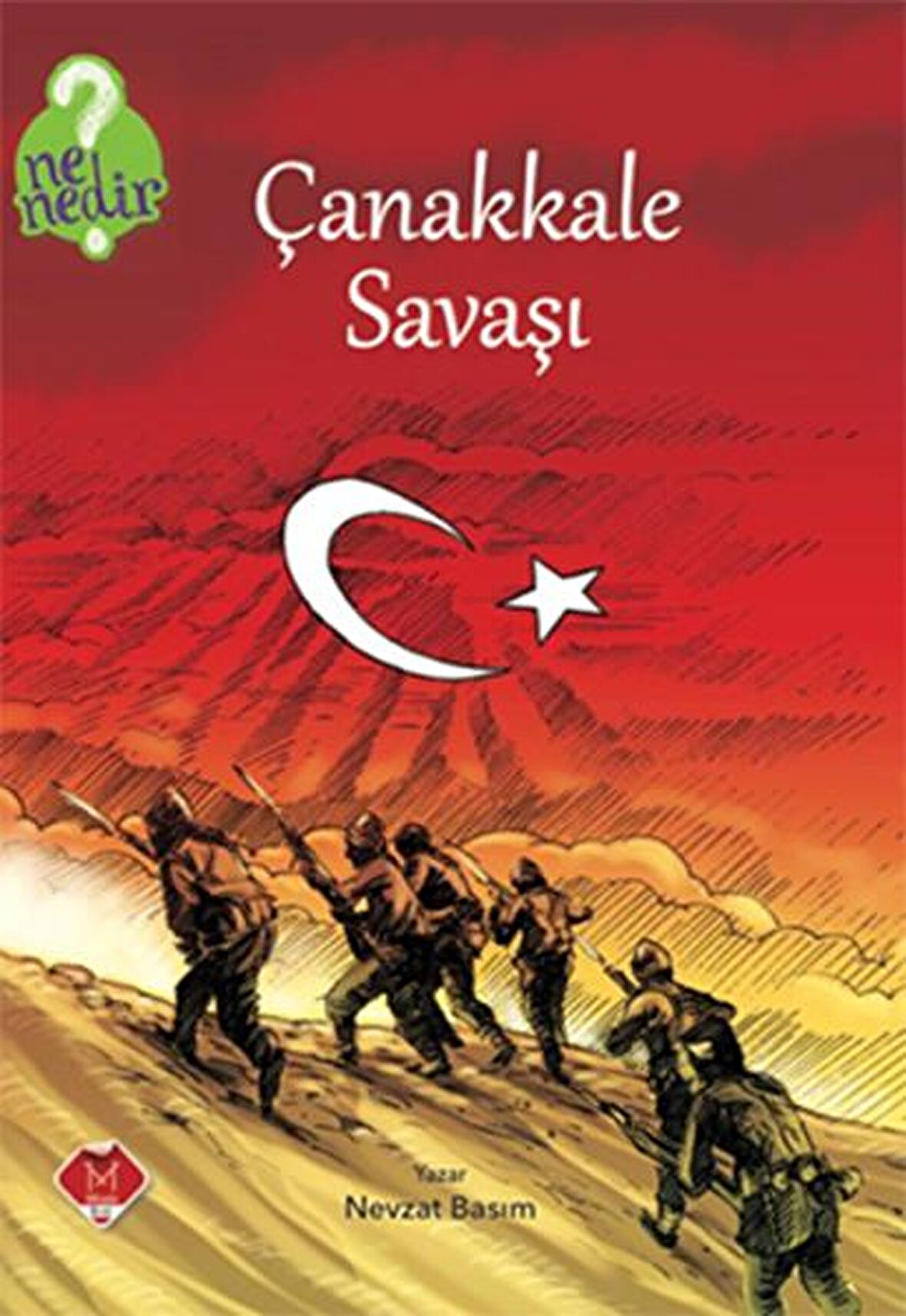 Ne Nedir Serisi : Çanakkale Savaşı