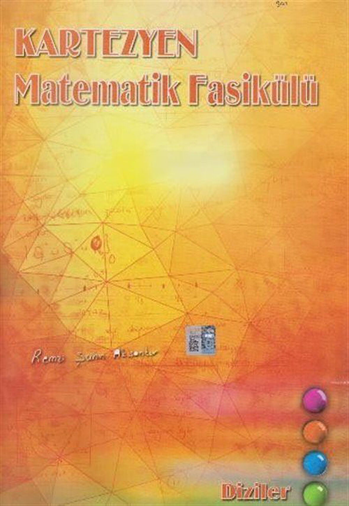 Matematik Fasikülü / Diziler / Remzi Şahin Aksankur