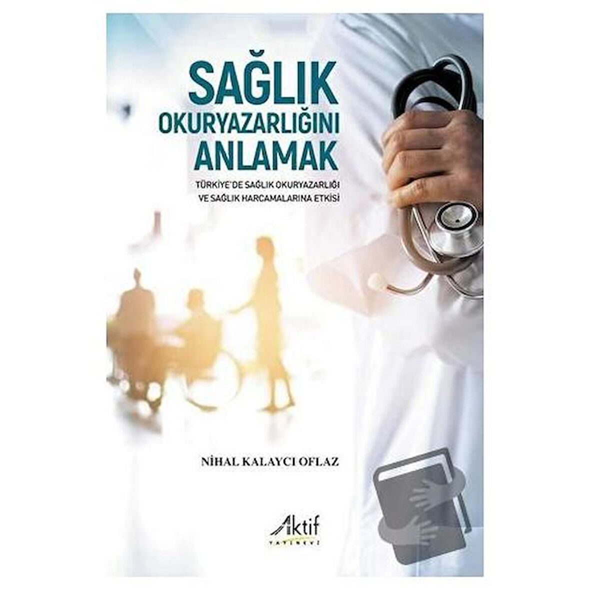 Sağlık Okuryazarlığını Anlamak