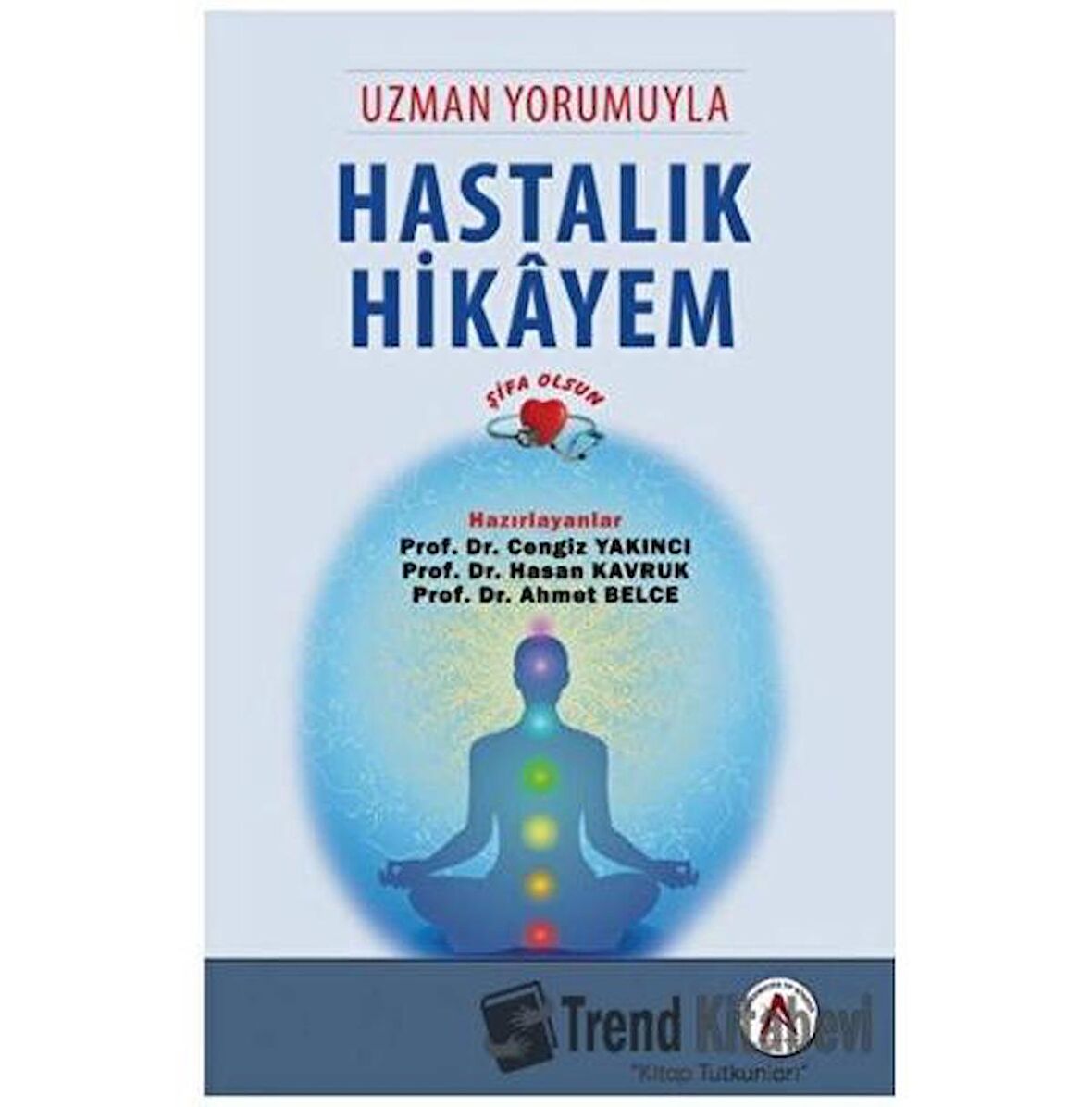 Uzman Yorumuyla Hastalık Hikayem - Şifa Olsun