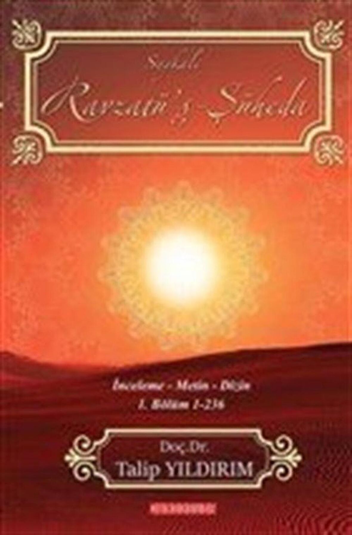 Ravzatü'ş Şüheda / Saykali