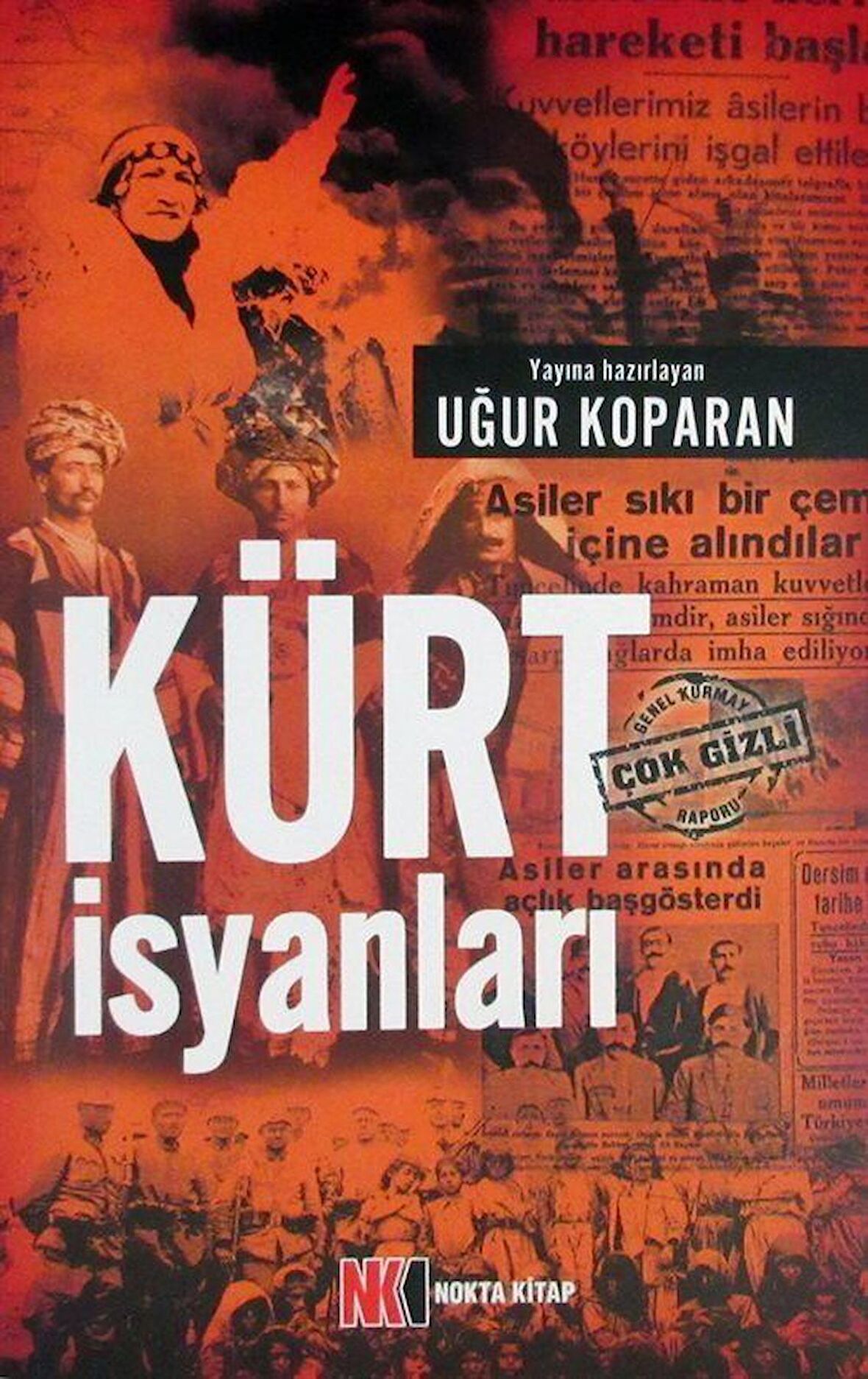 Kürt İsyanları / Uğur Koparan