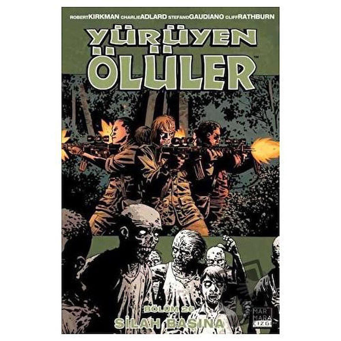 Yürüyen Ölüler Cilt 26 - Silah Başına