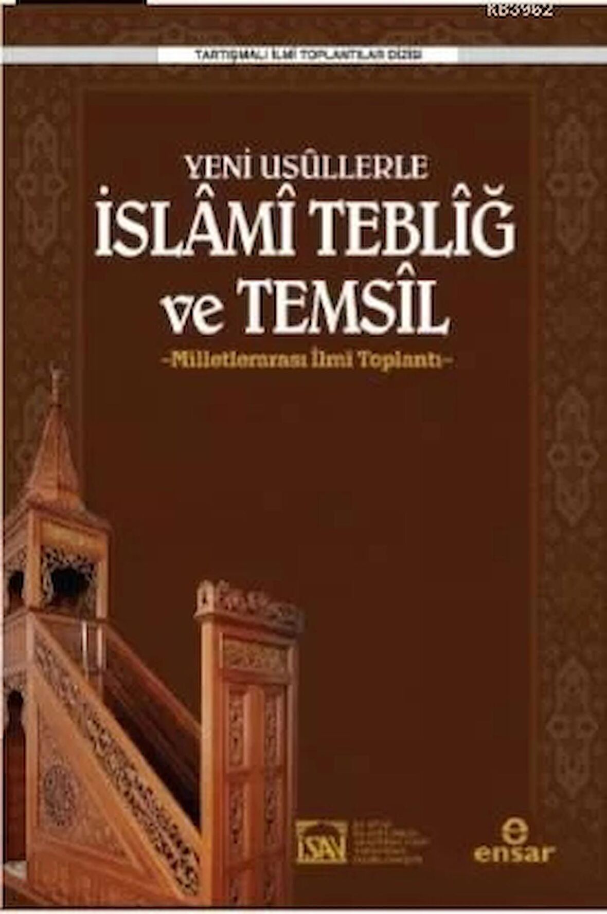 Yeni Usüllerle İslami Tebliğ ve Temsil