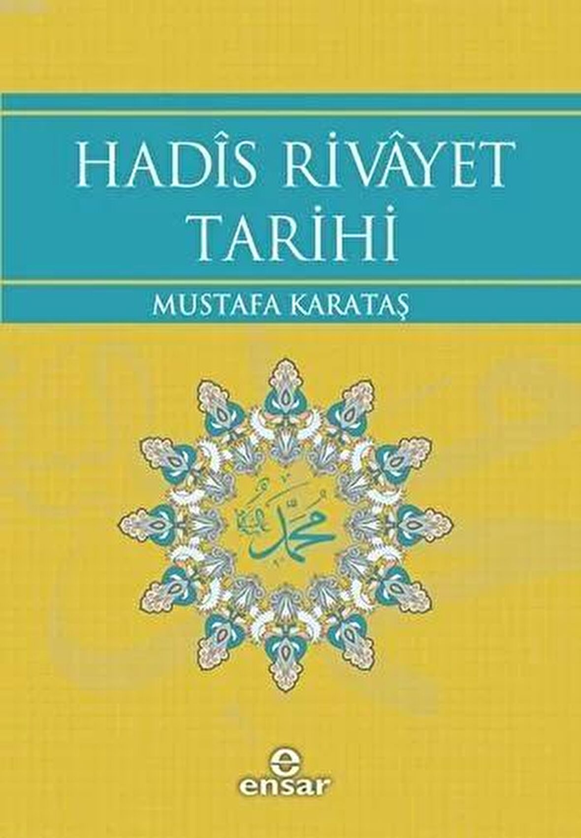 Hadis Rivayet Tarihi