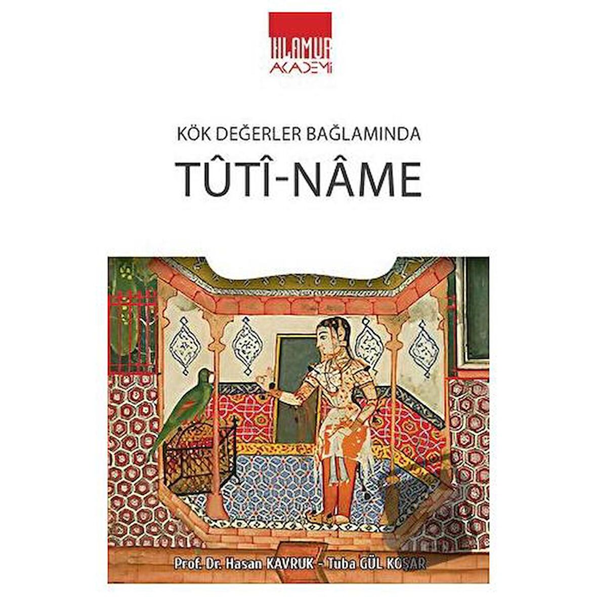 Kök Değerler Bağlamında Tuti-Name