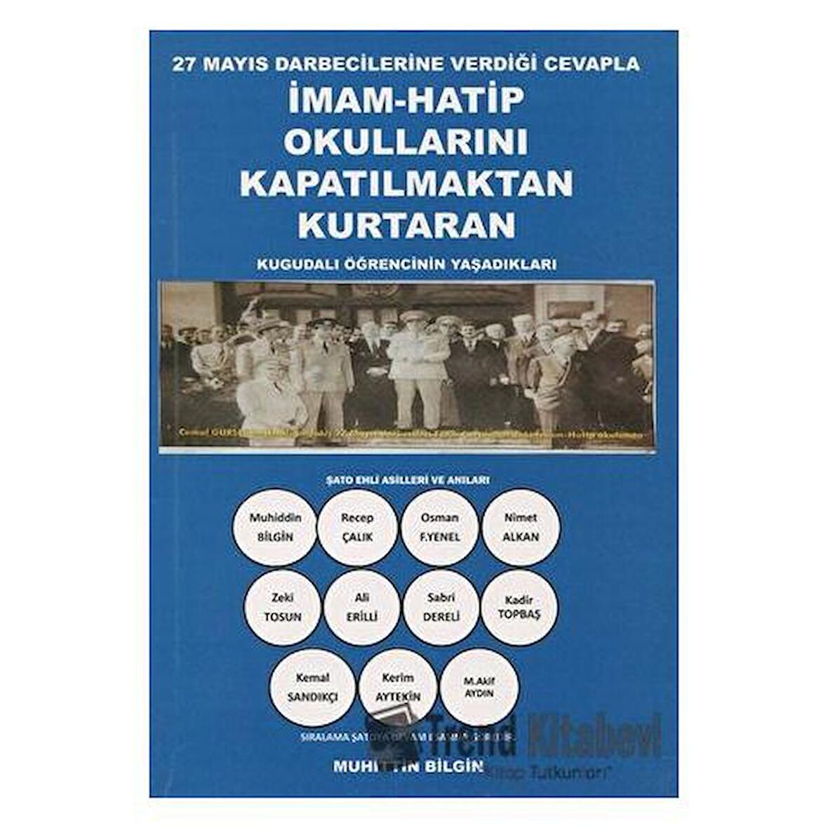 27 Mayıs Darbecilerine Verdiği Cevapla İmam-Hatip Okullarını Kapatılmaktan Kurtaran Kugudalı Öğrencinin Yaşadıkları